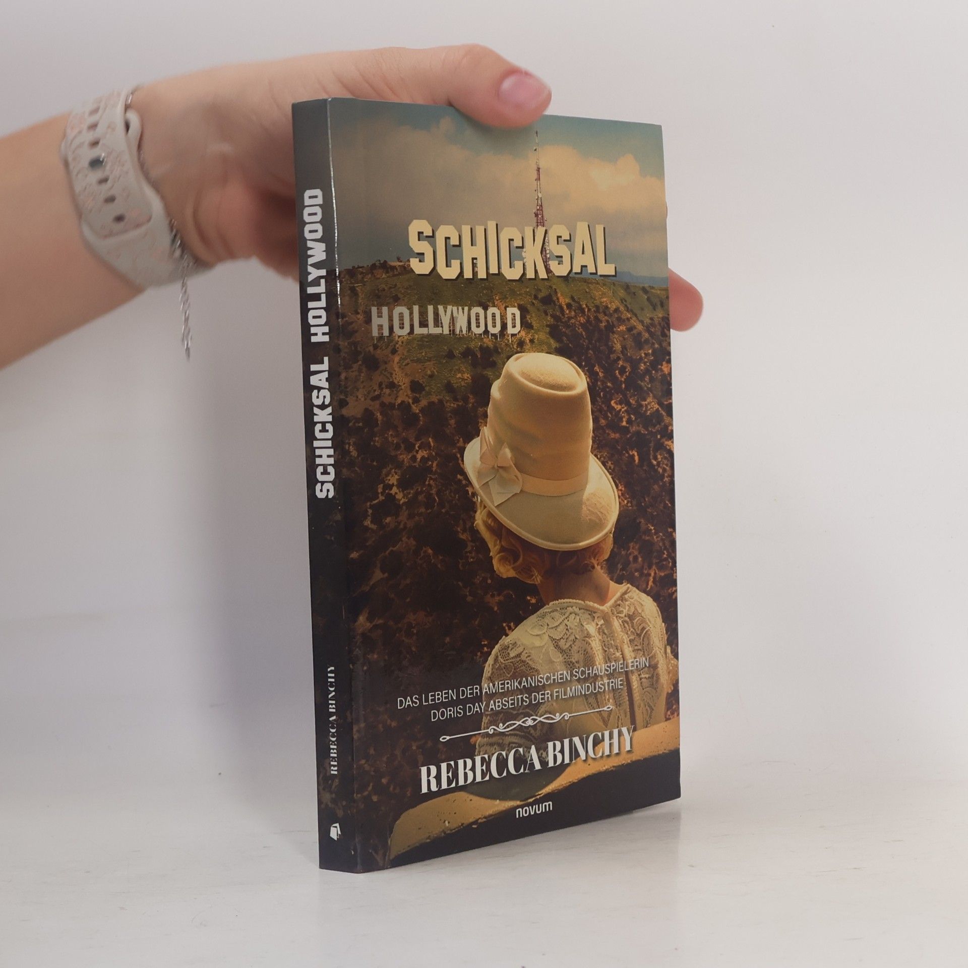Rebecca Binchy Schicksal Hollywood. Das Leben der amerikanischen Schauspielerin Doris Day abseits der Filmindustrie