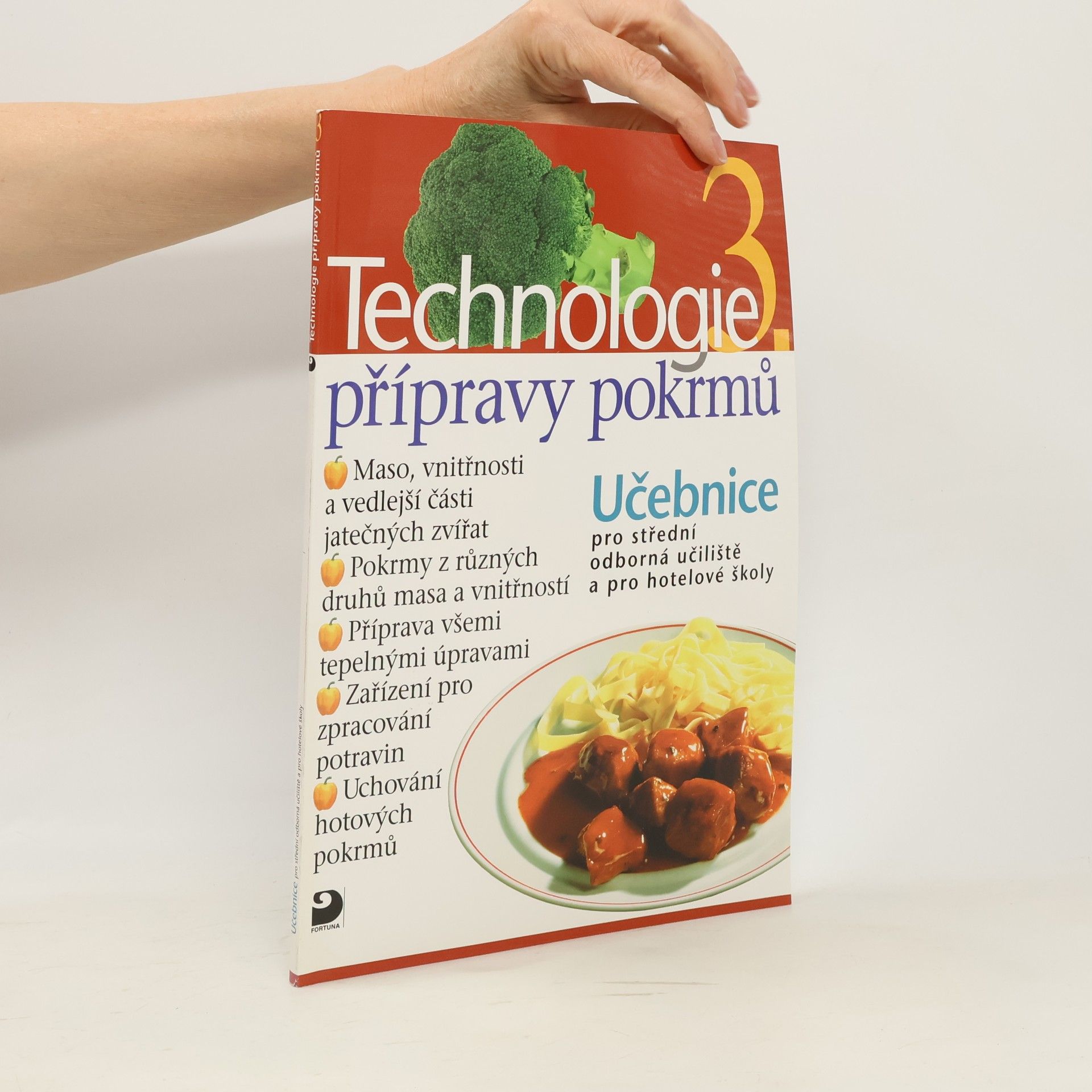 Hana Sedláčková Václav Kněz Technologie přípravy pokrmů 3. Učebnice pro střední odborná učiliště a pro hotelové školy