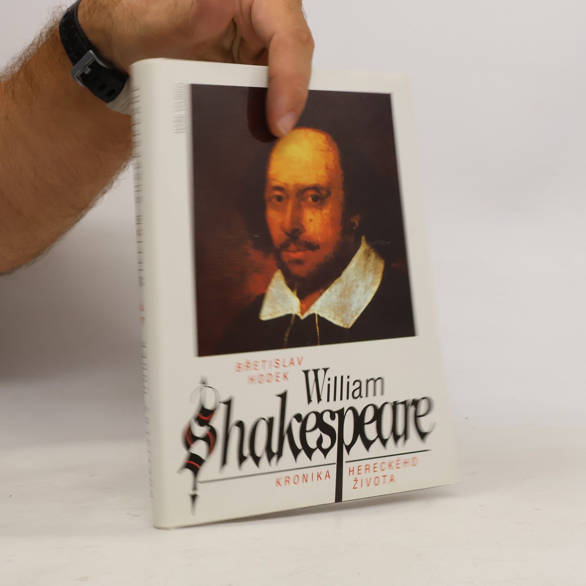 Břetislav Hodek William Shakespeare. Kronika hereckého života