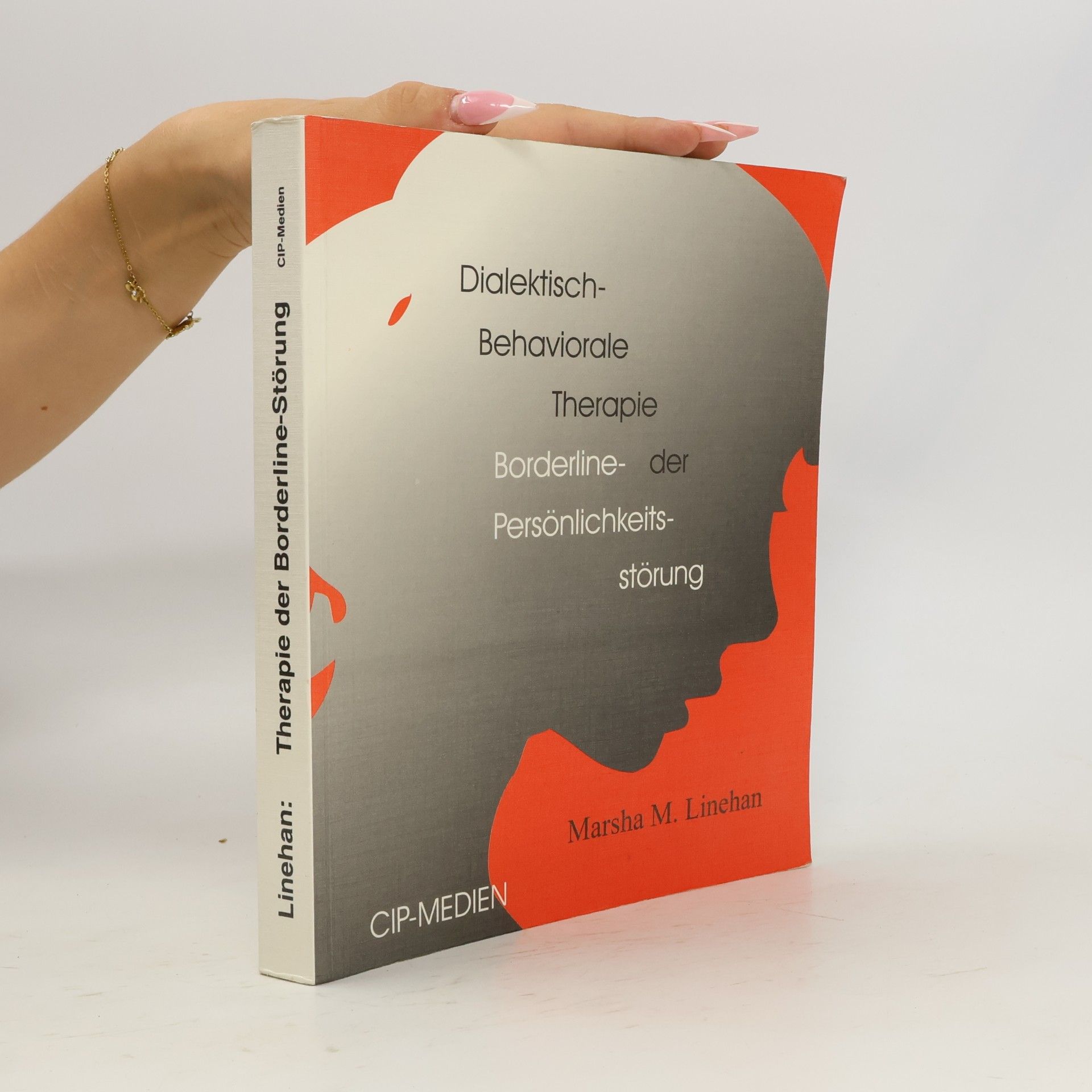 Marsha M. Linehan Dialektisch-behaviorale Therapie der Borderline-Persönlichkeitsstörung