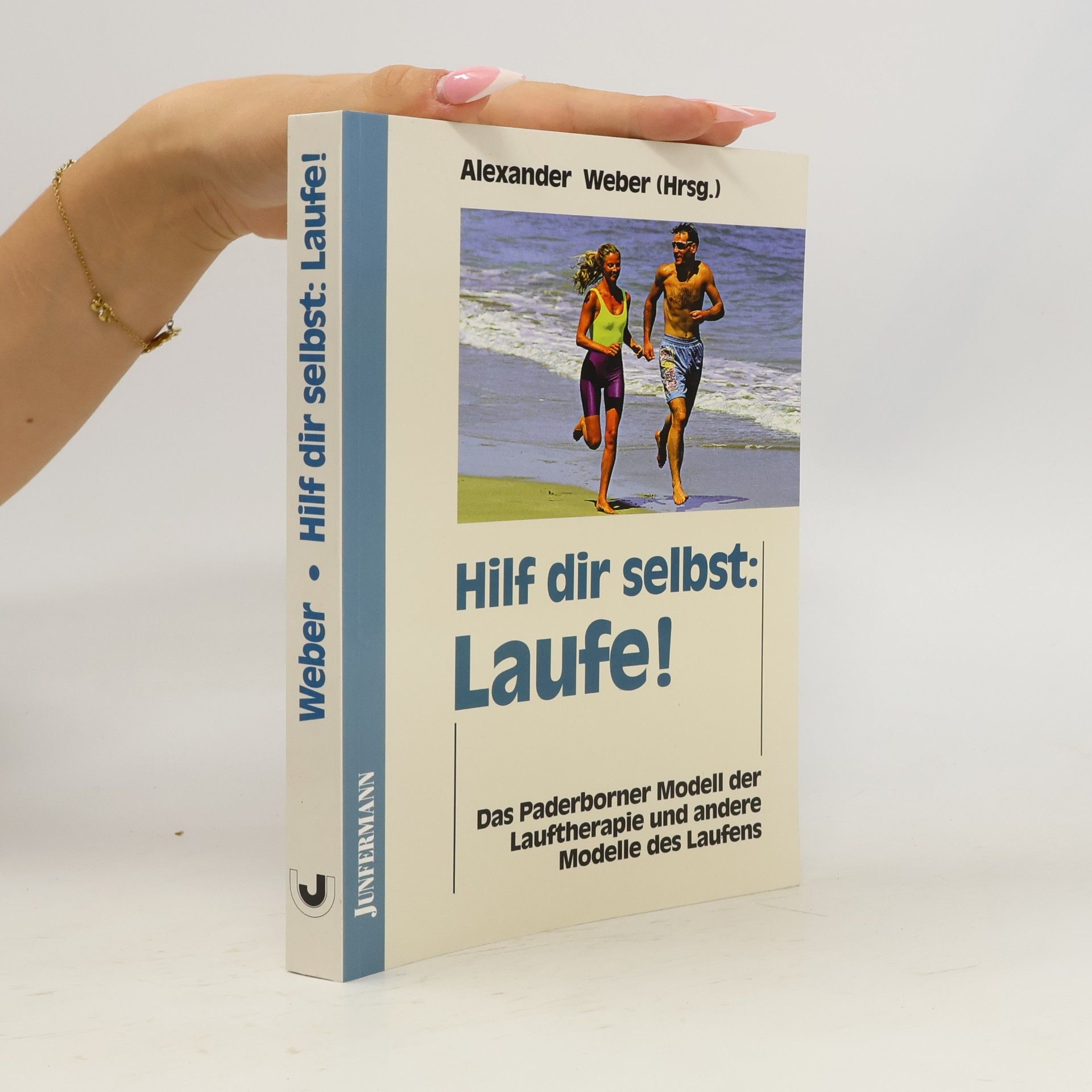 Alexander Weber Hilf dir selbst: laufe!