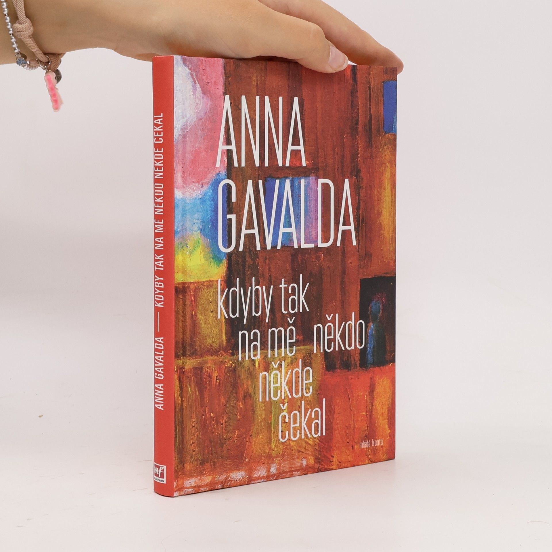 Anna Gavalda Kdyby tak na mě někdo někde čekal