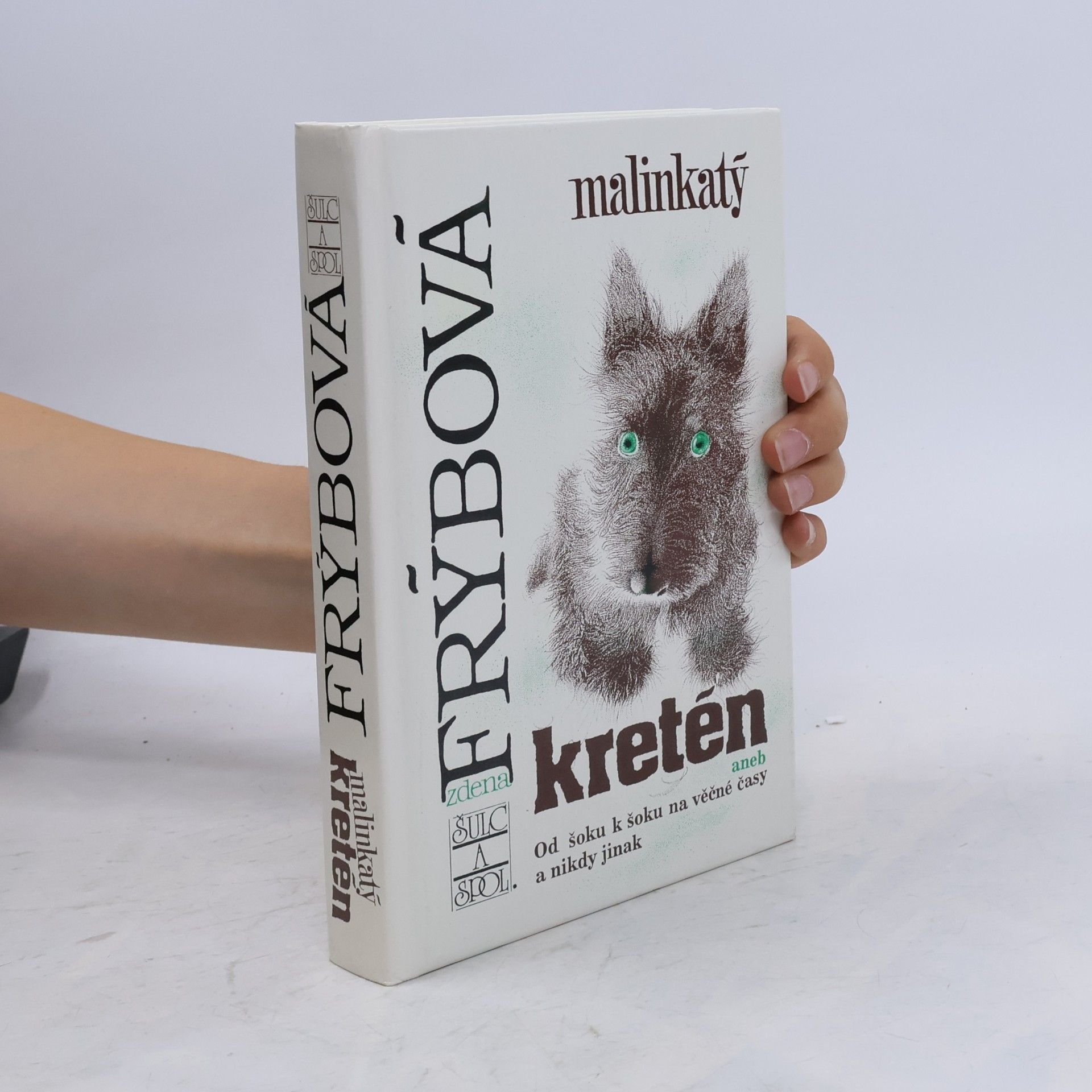 Zdena Frýbová Malinkatý kretén