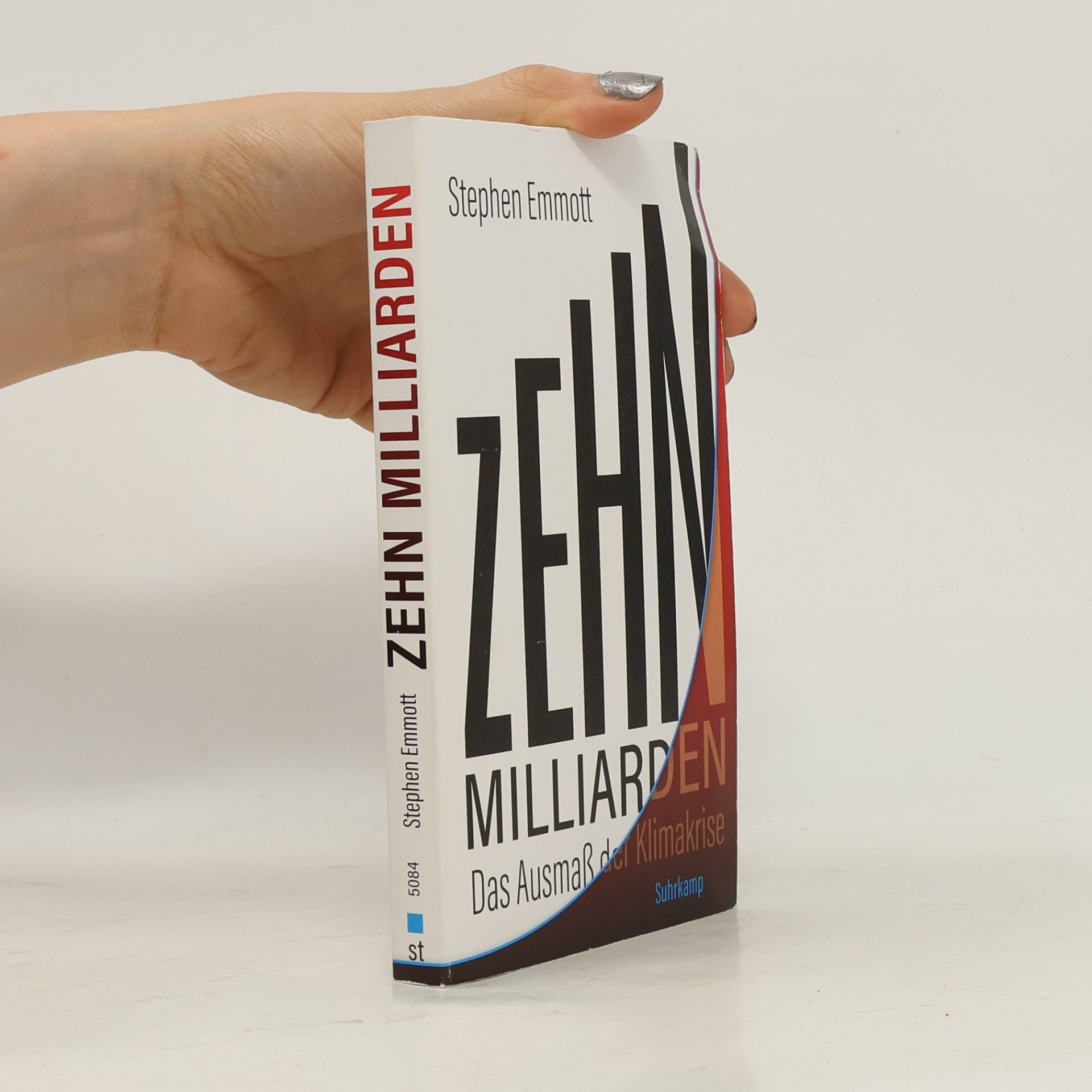 Stephen Emmott Zehn Milliarden