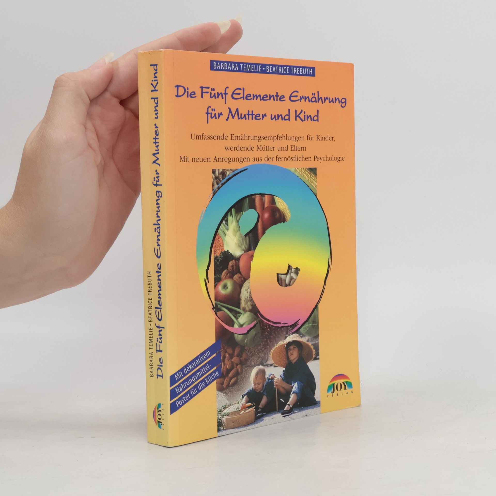 Barbara Temelie Die Fünf-Elemente-Ernährung für Mutter und Kind