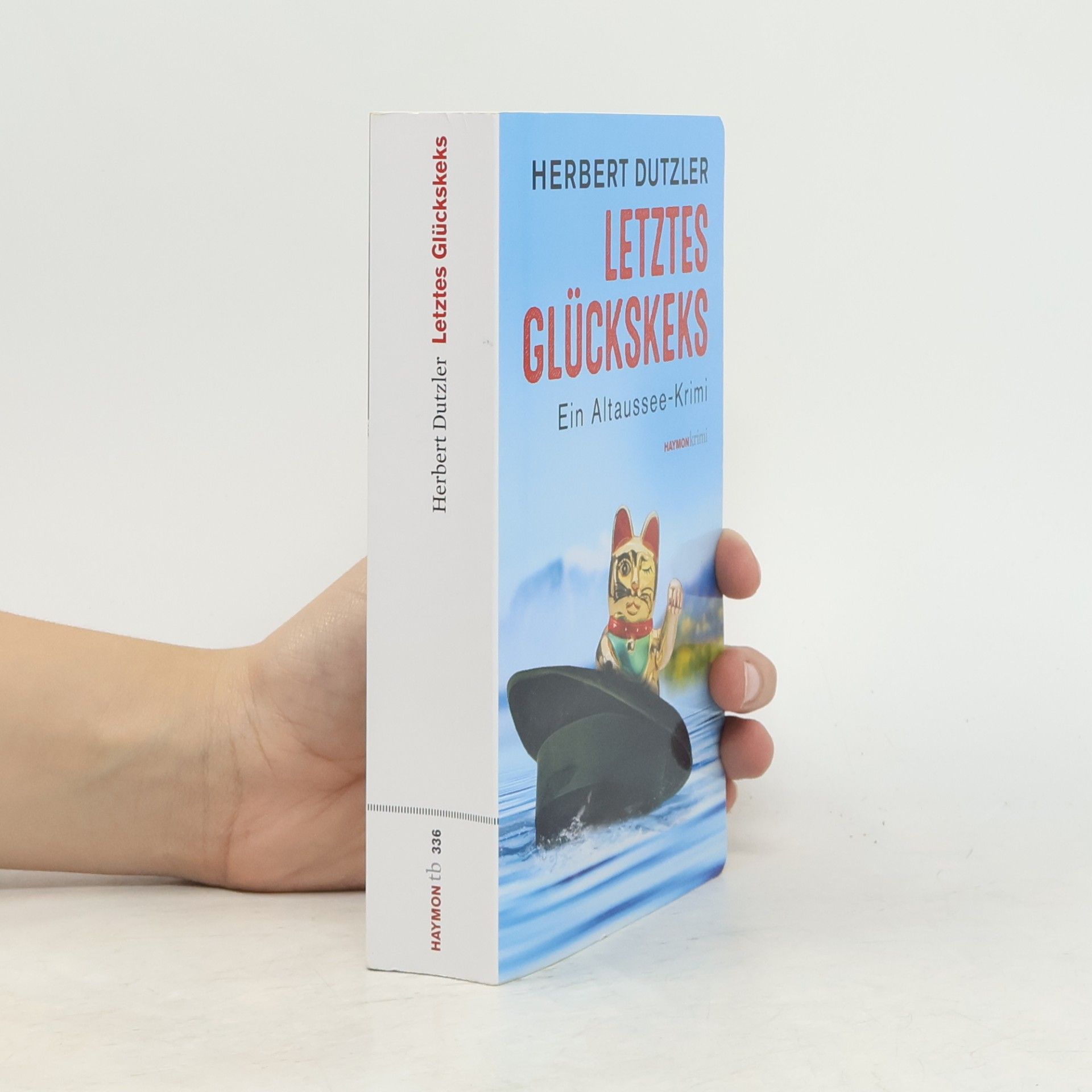 Herbert Dutzler Letztes Glückskeks