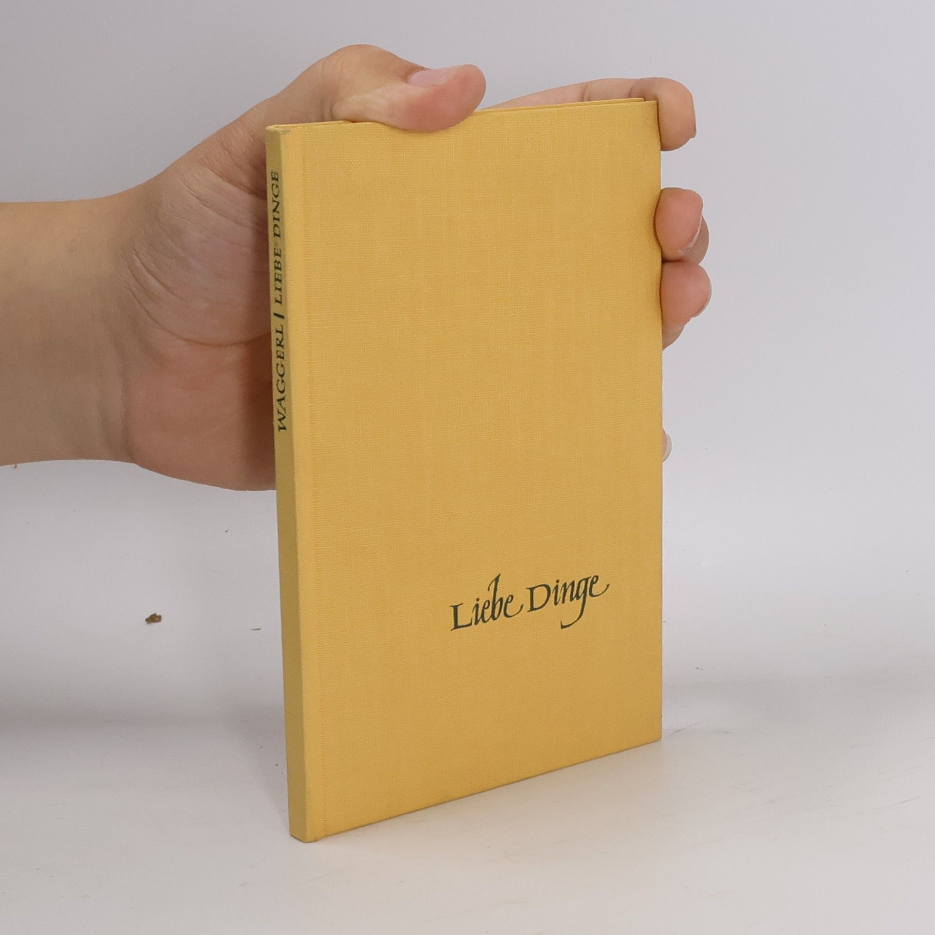 Karl Heinrich Waggerl Liebe Dinge