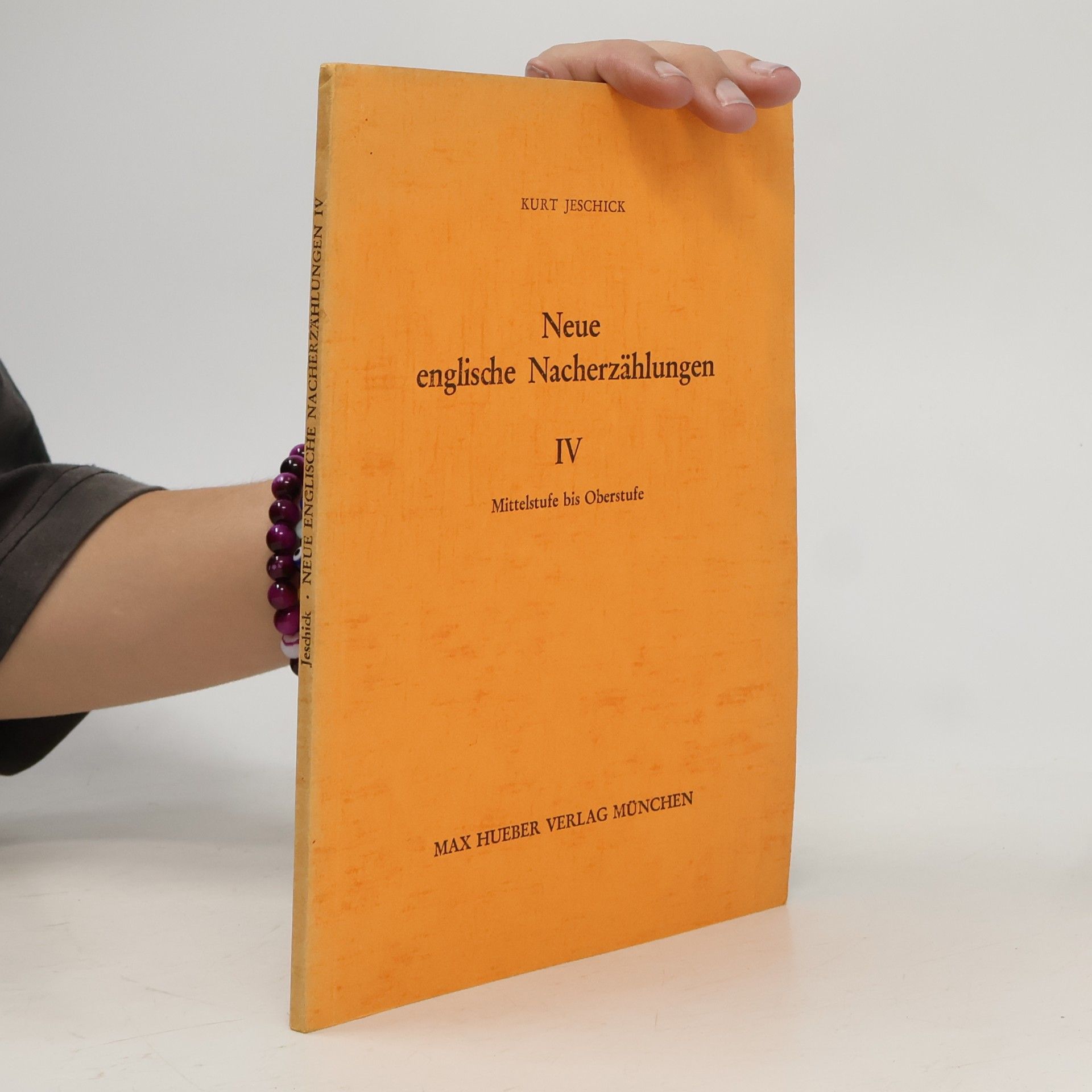 Neue englische Nacherzählungen IV. Mittestufe bis Oberstufe