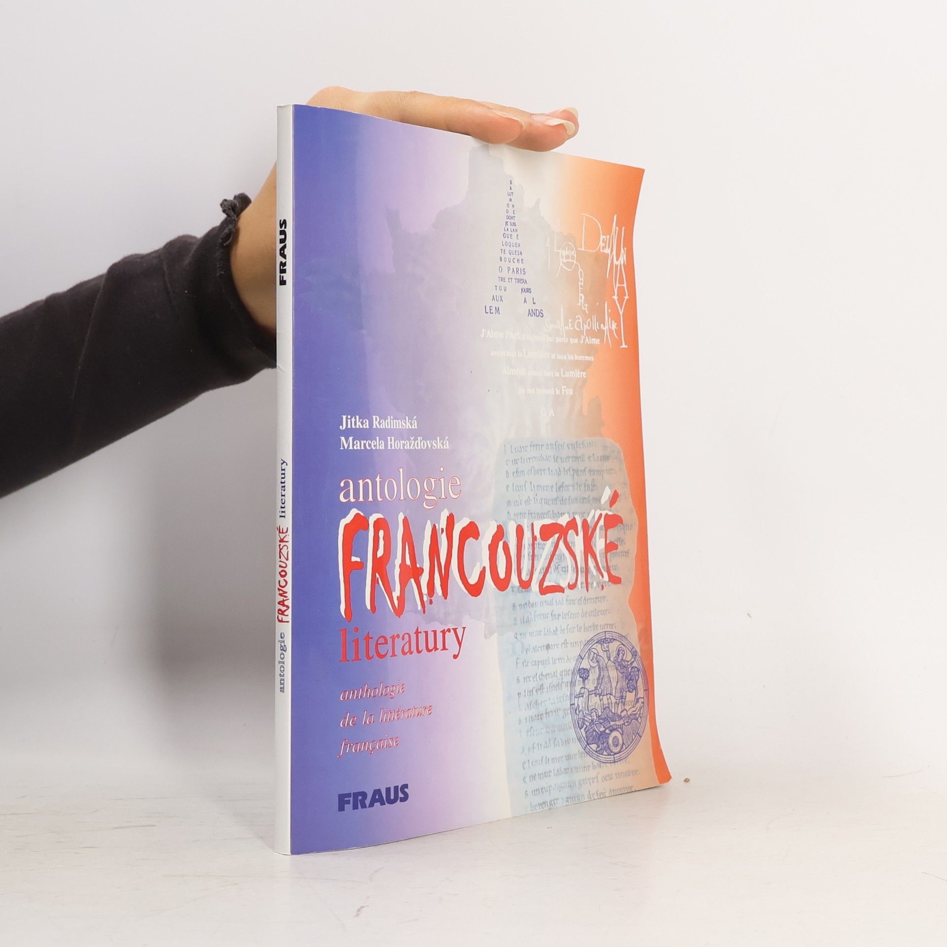Marcela Horažďovská Antologie francouzské literatury. Anthologie de la littérature française