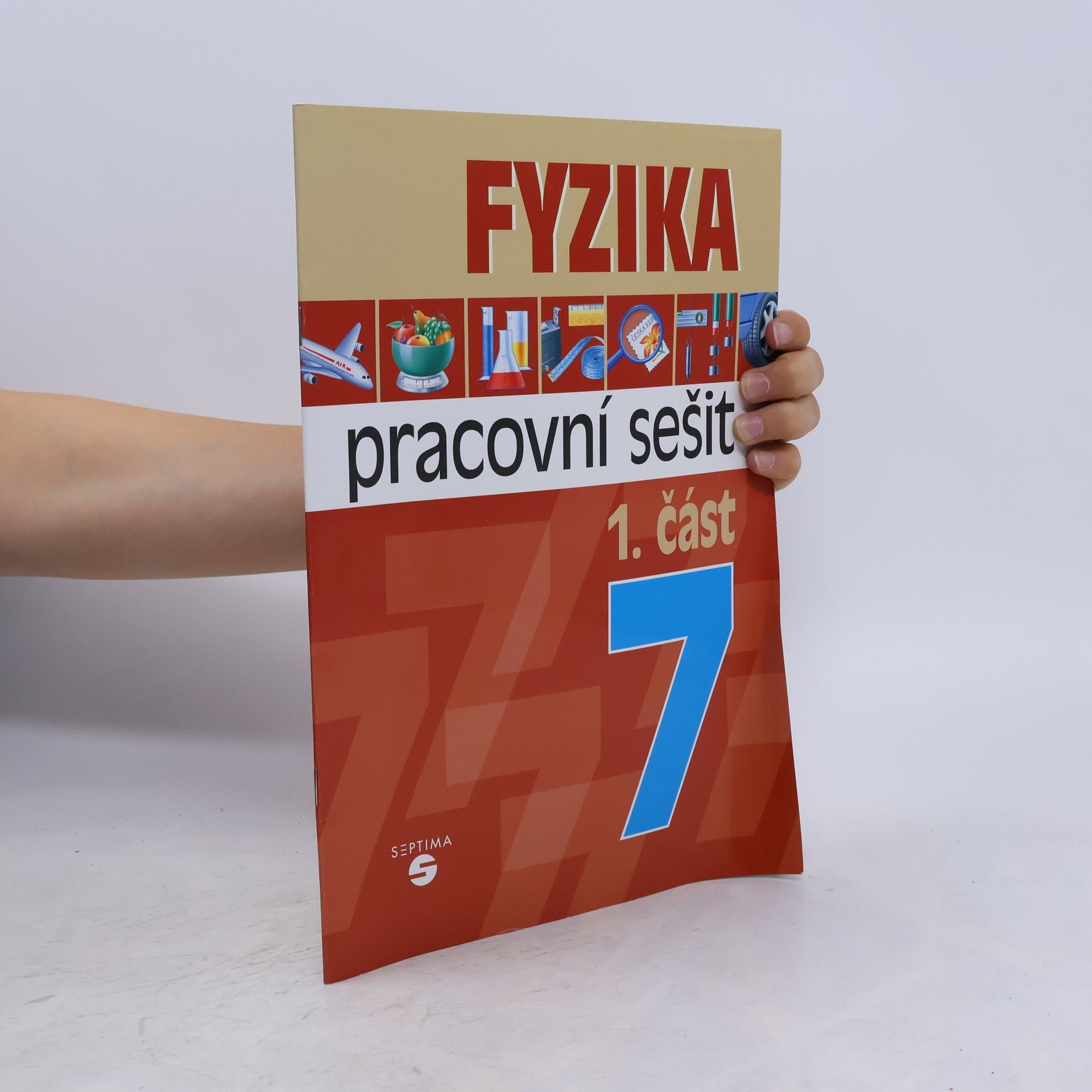 Martin Macháček Fyzika 7 - 1. část pracovní sešit pro praktické ZŠ