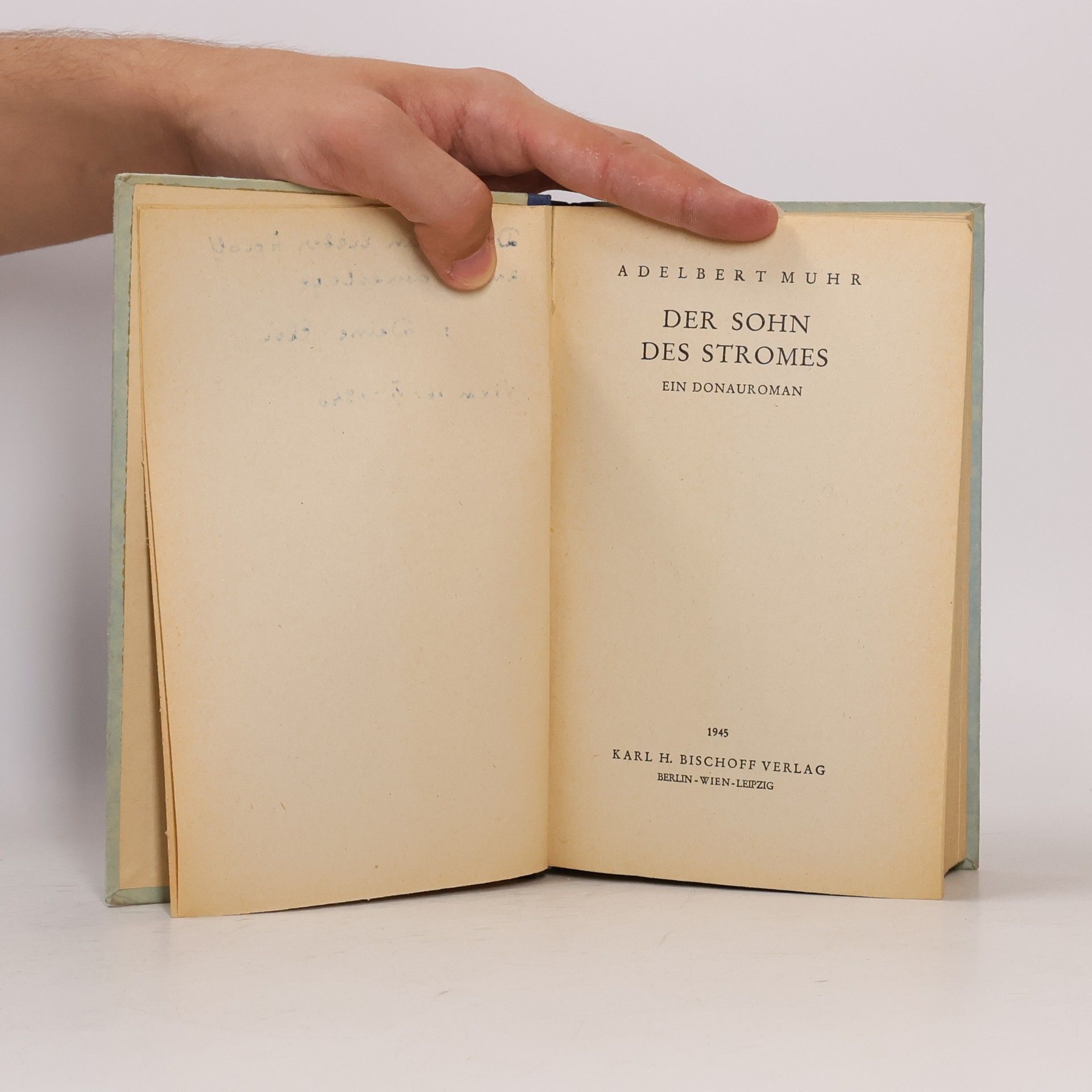 Adelbert Muhr Der Sohn des Stromes