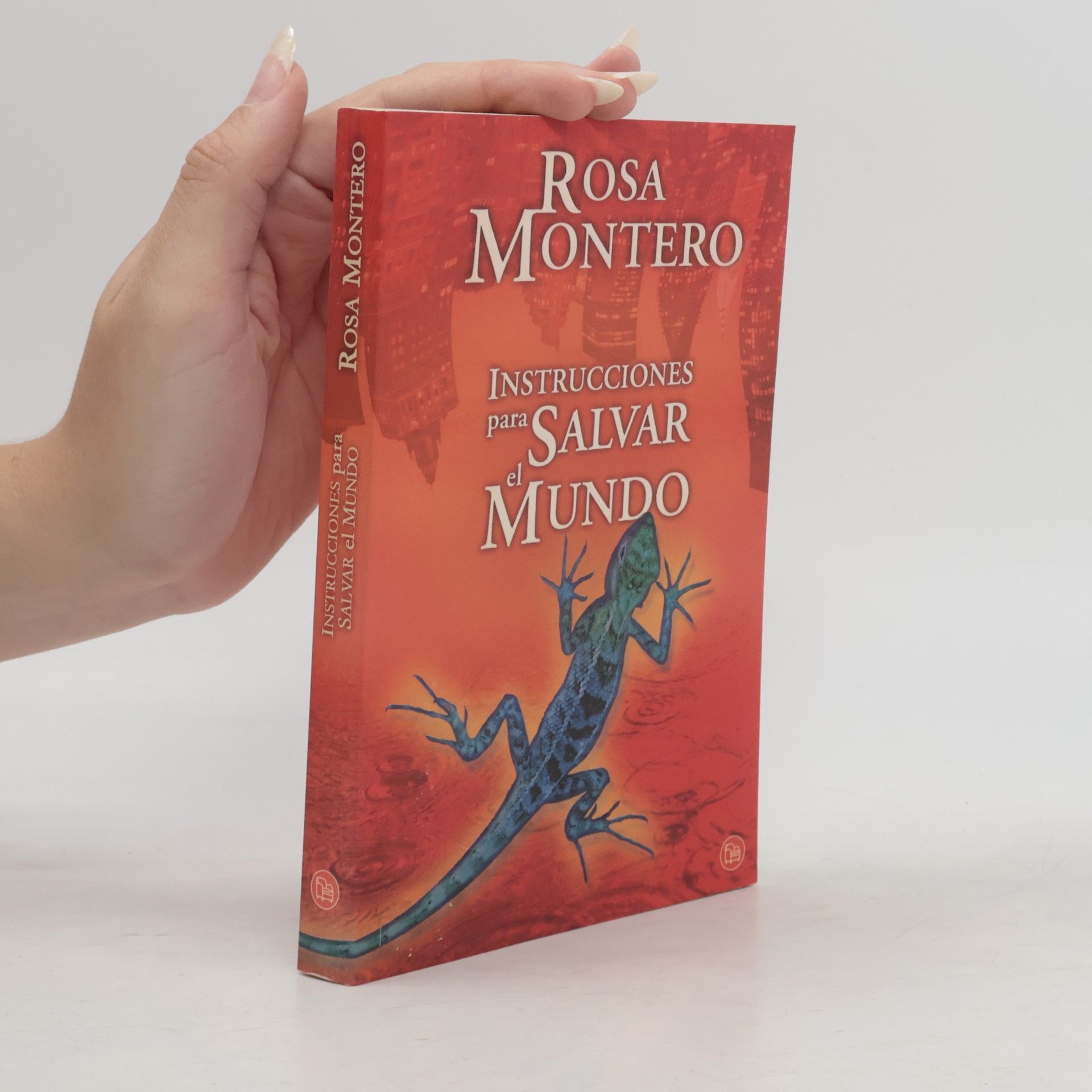 Rosa Montero Instrucciones para salvar el mundo