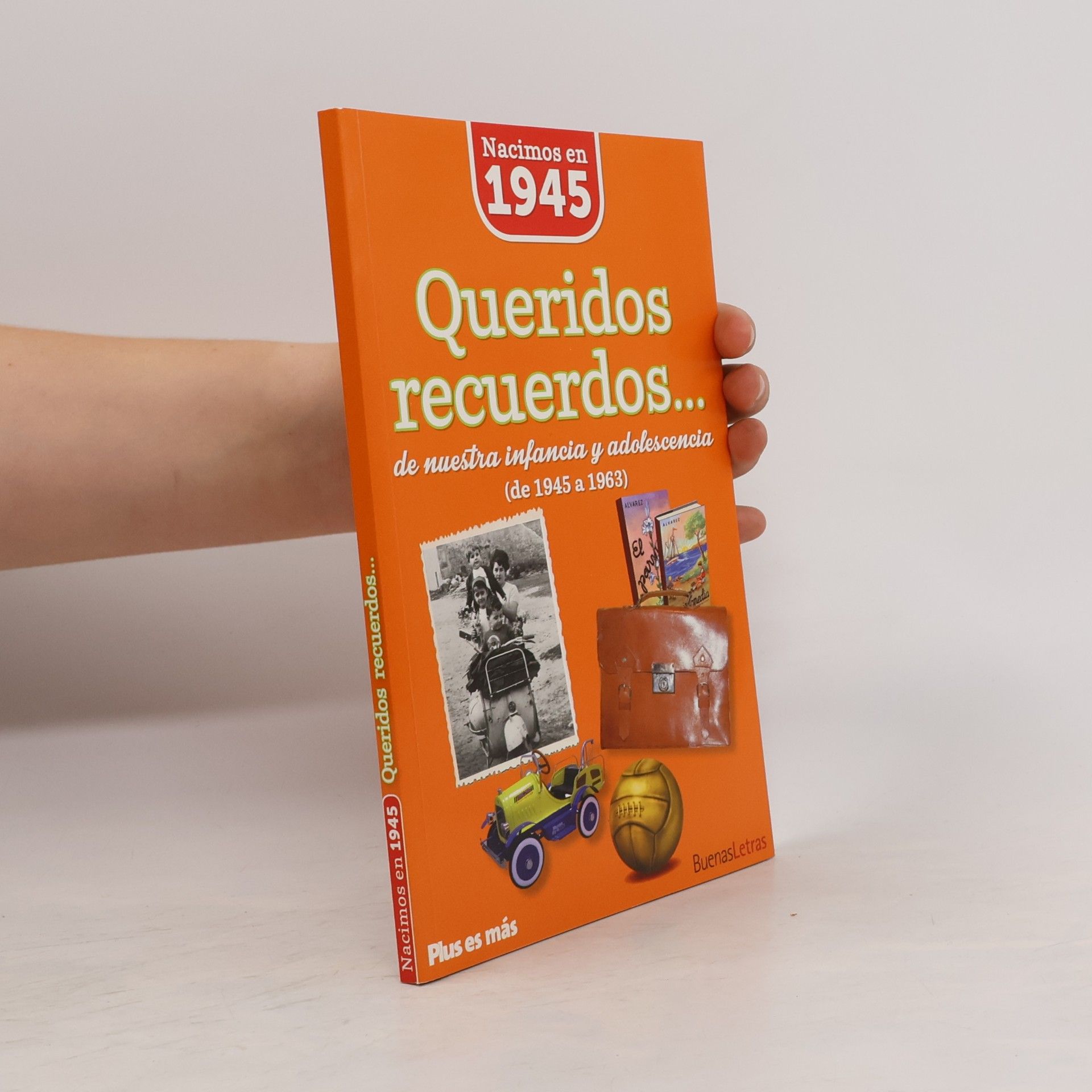María del Mar Artigas Pozo Nacimos en 1945 : queridos recuerdos-- de nuestra infancia y adolescencia : de 1945 a 1963