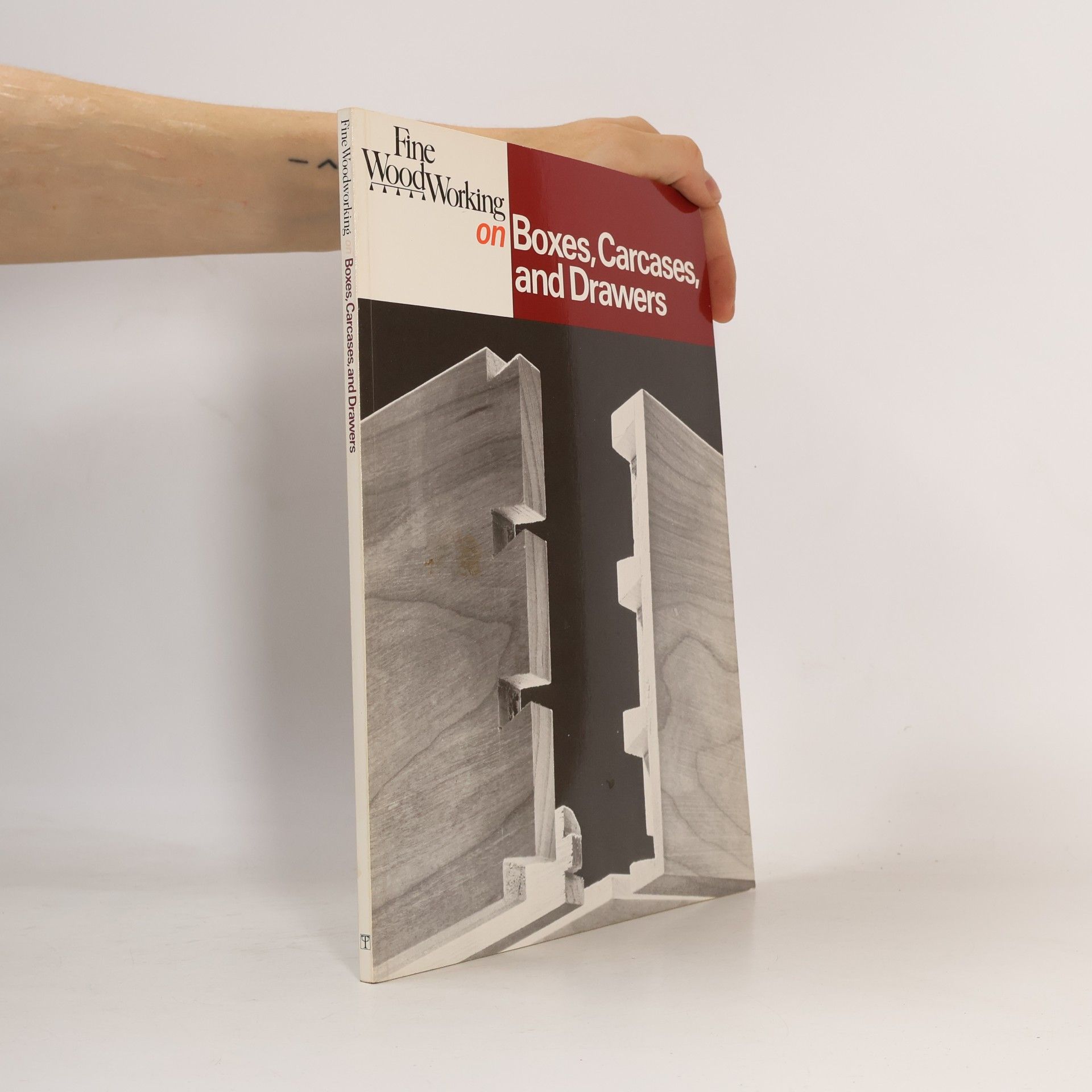 Fine Woodworking on Boxes, Carcases, and Drawers