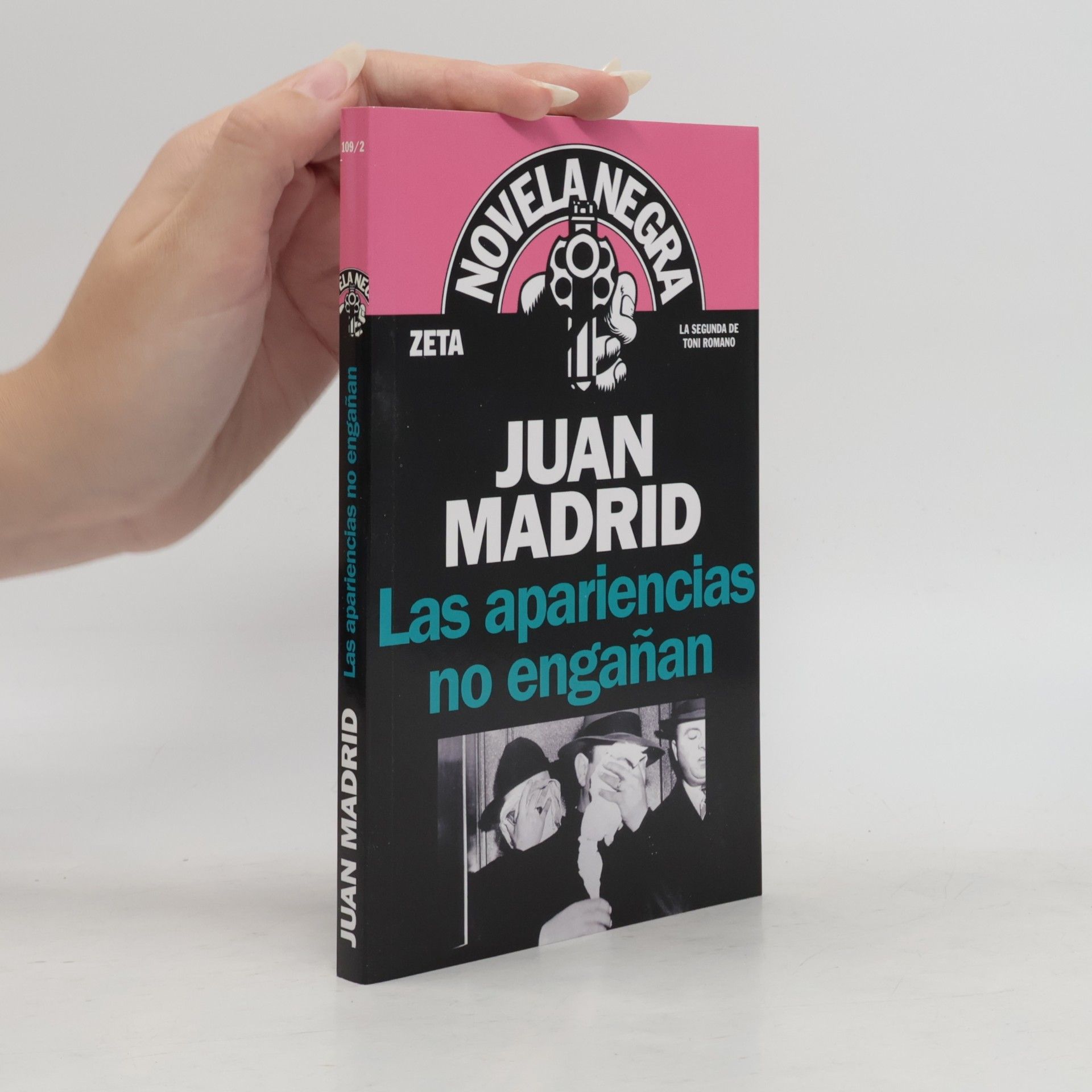 Juan Madrid Novela Negra - 109/2: Las apariencias no engañan