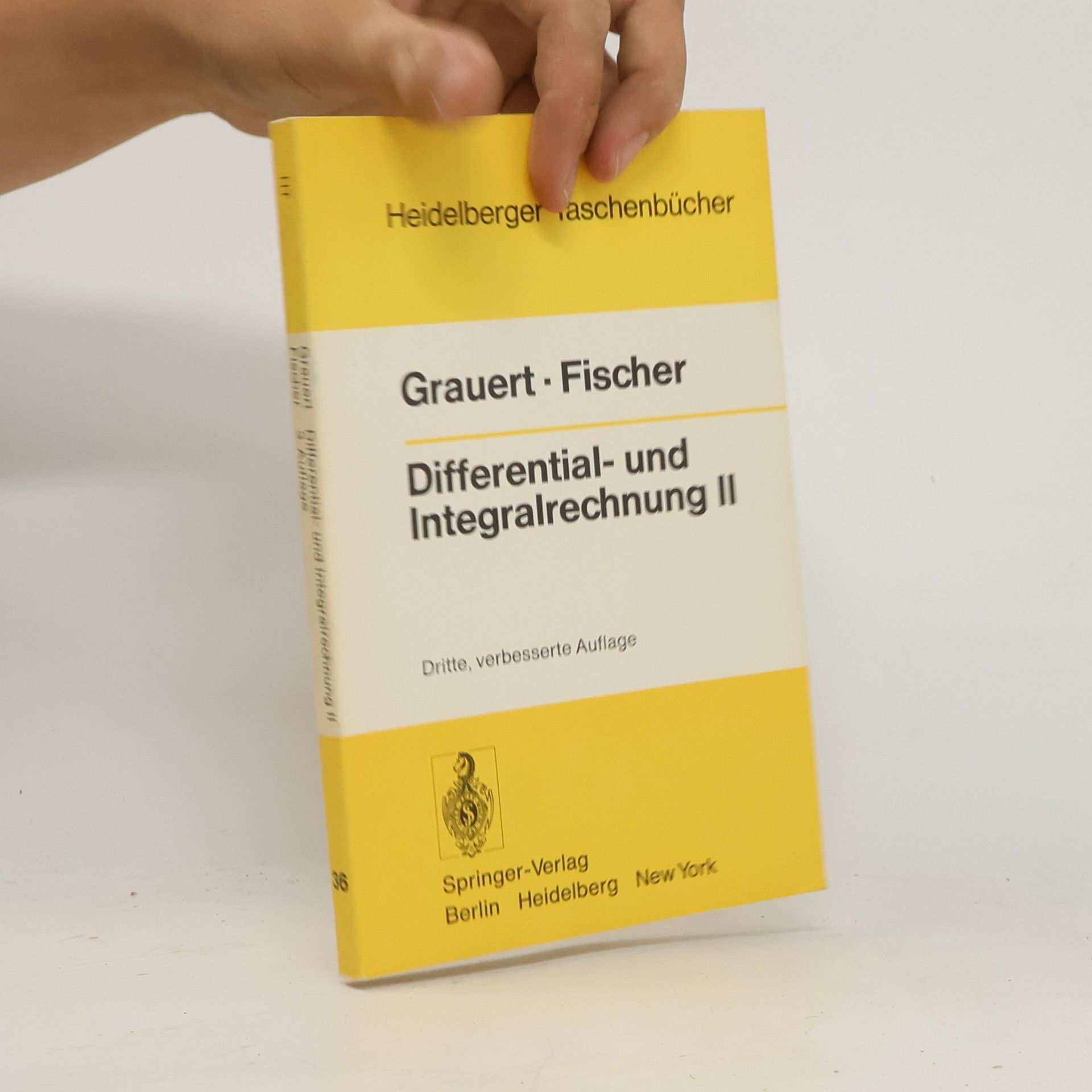 Hans Grauert Heidelberger Taschenbücher - 36: Differential- und Integralrechnung II
