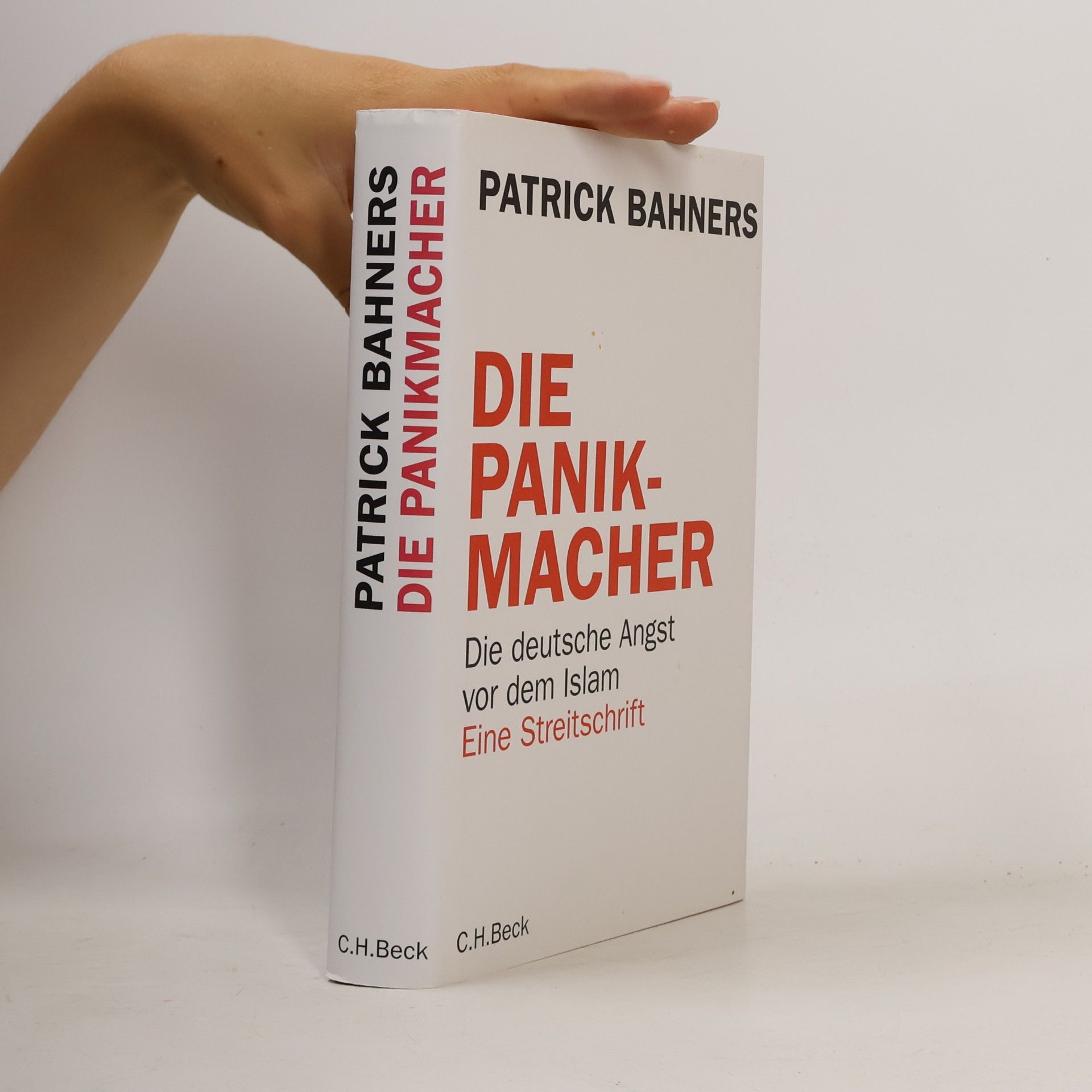 Patrick Bahners Die Panikmacher
