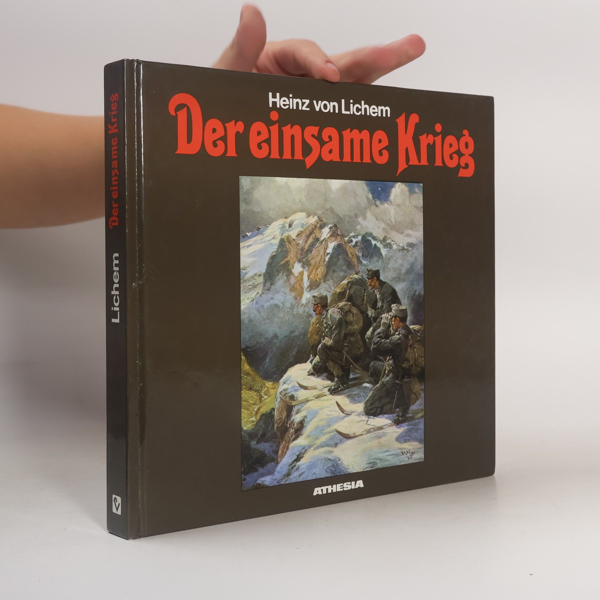 Heinz von Lichem Der einsame Krieg