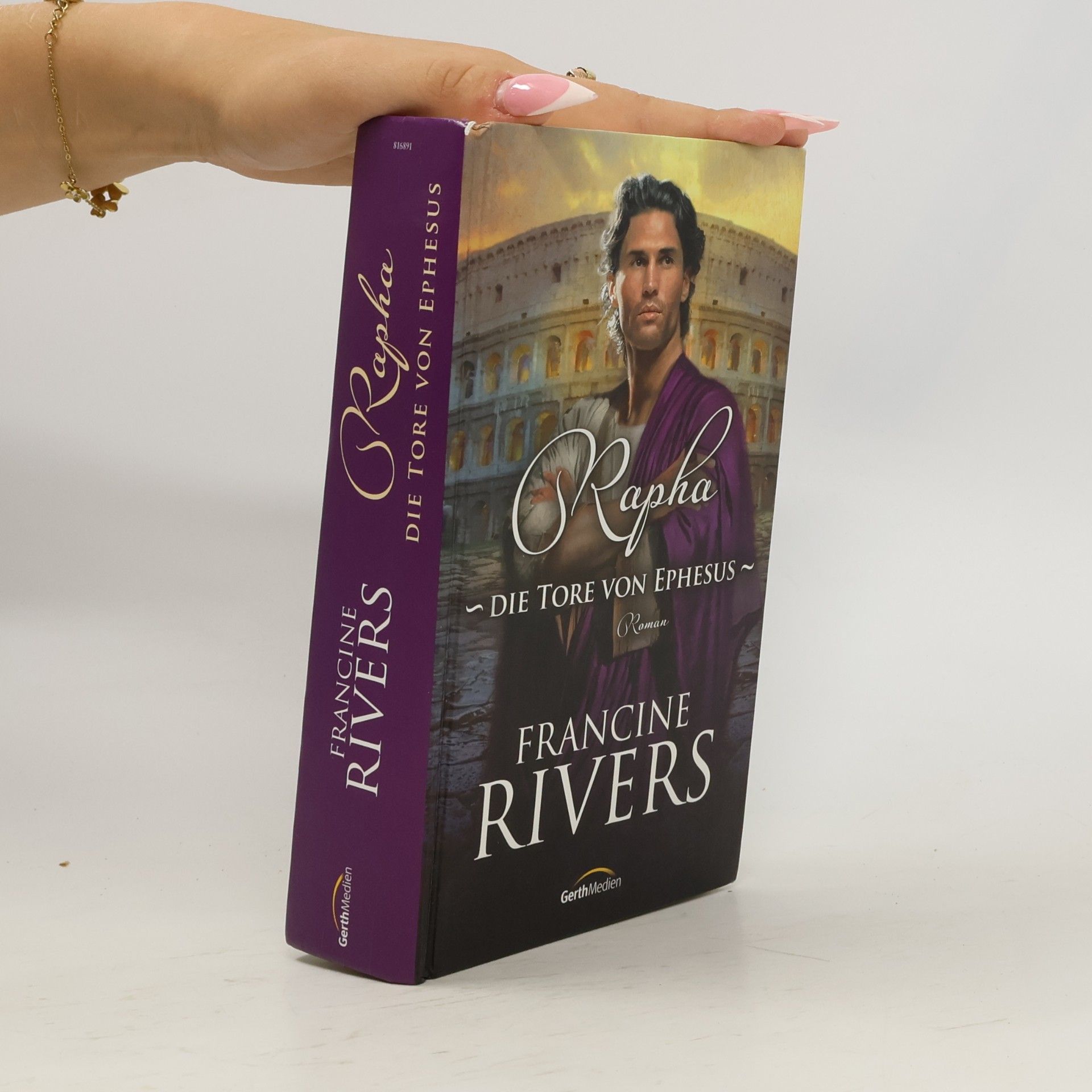 Francine Rivers Rapha. Die Tore von Ephesus