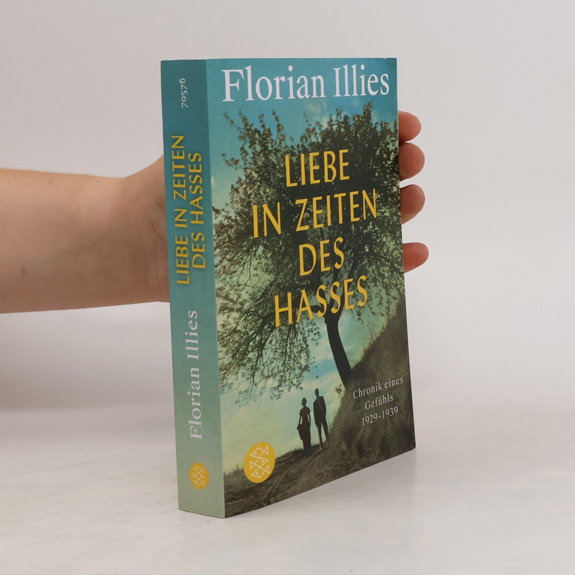 Florian Illies Liebe in Zeiten des Hasses