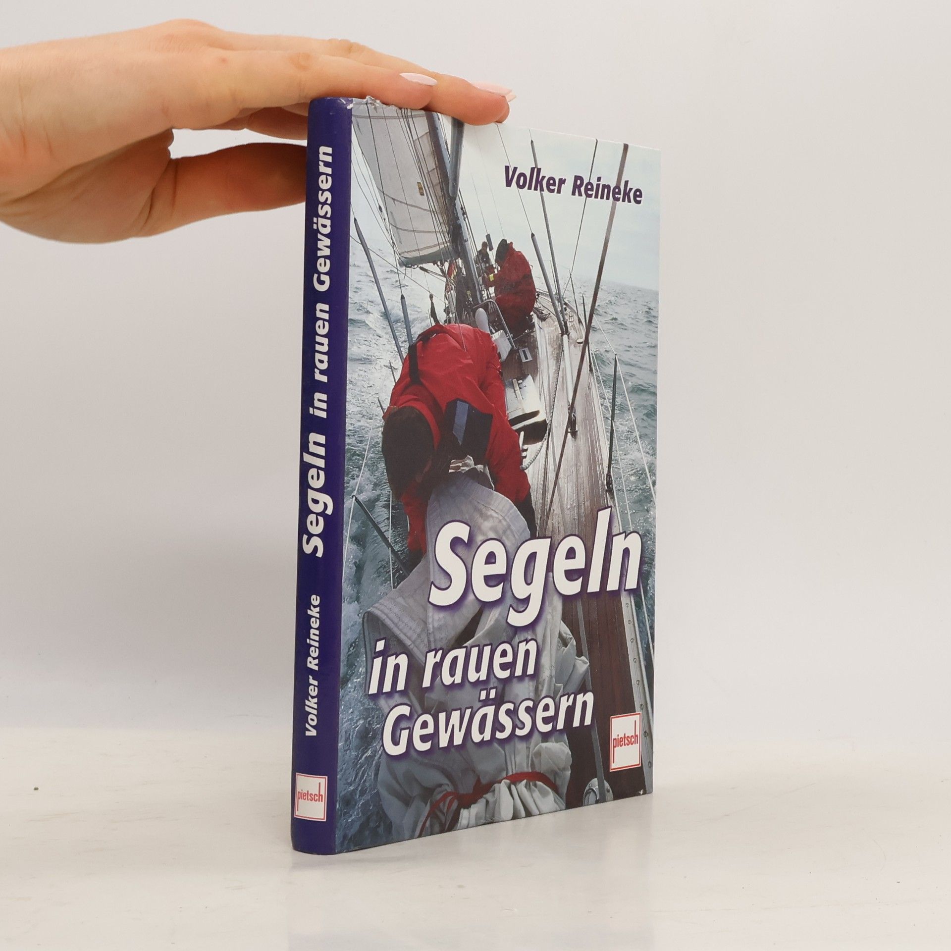 Volker Reineke Segeln in rauen Gewässern
