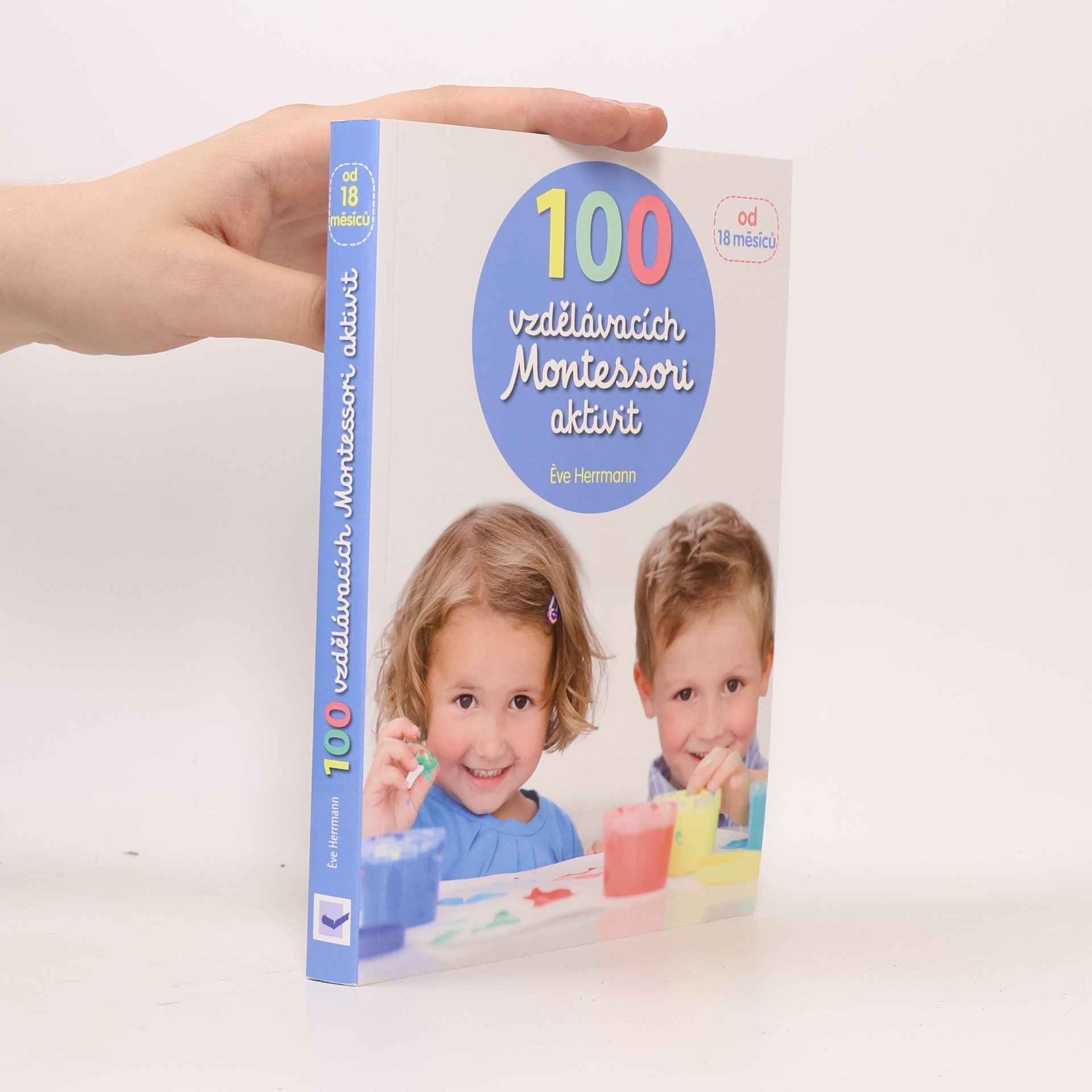 Ève Herrmann 100 vzdělávacích Montessori aktivit