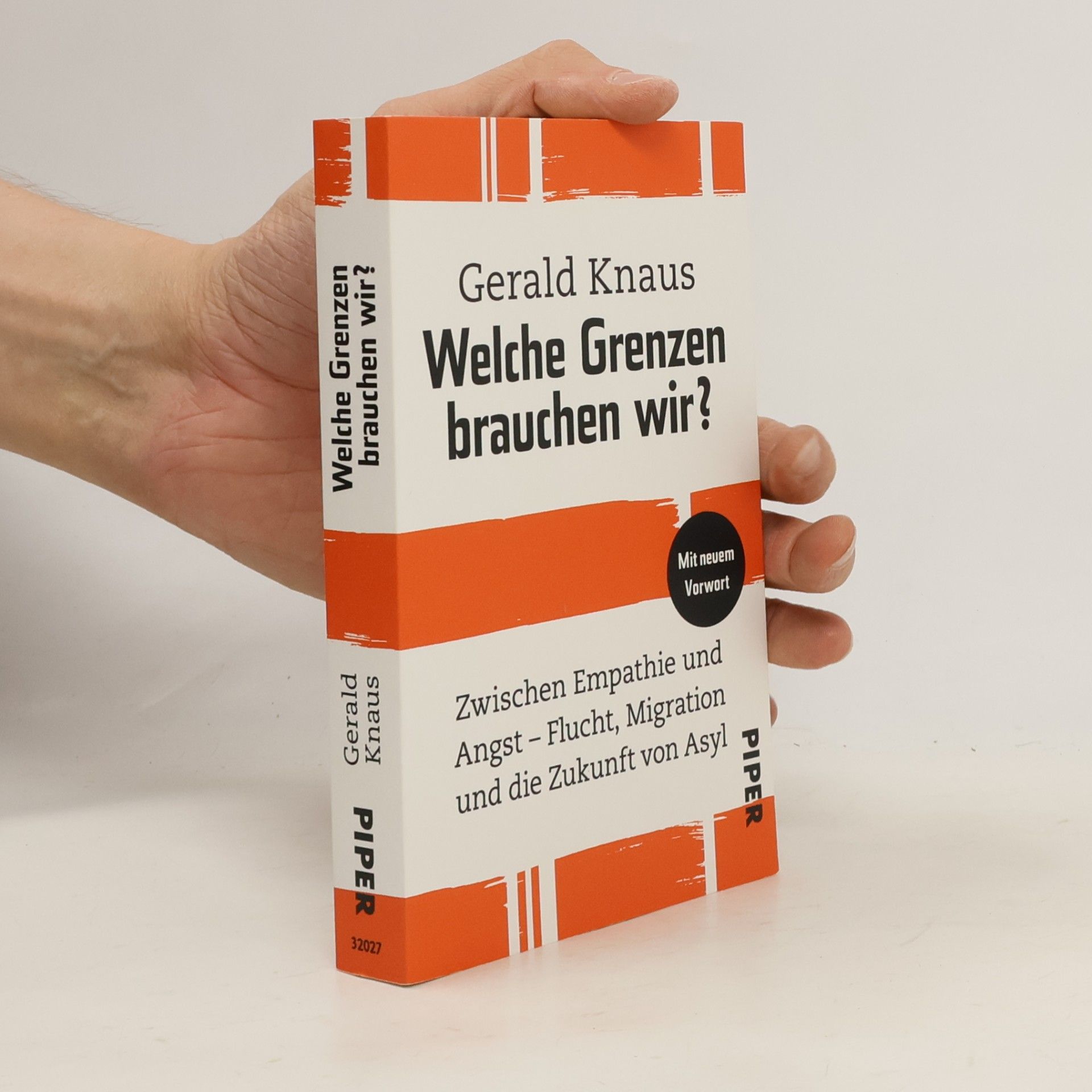 Gerald Knaus Welche Grenzen brauchen wir?