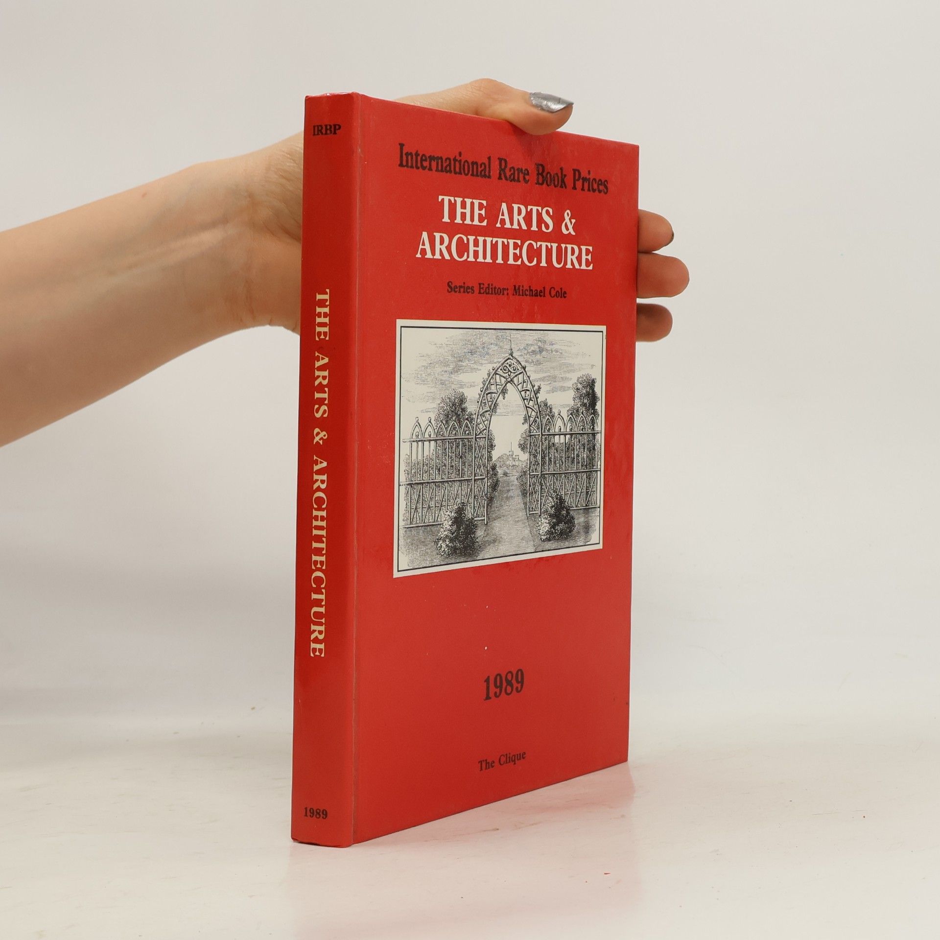 International Rare Book Prices - 1989: The Arts & Architecture