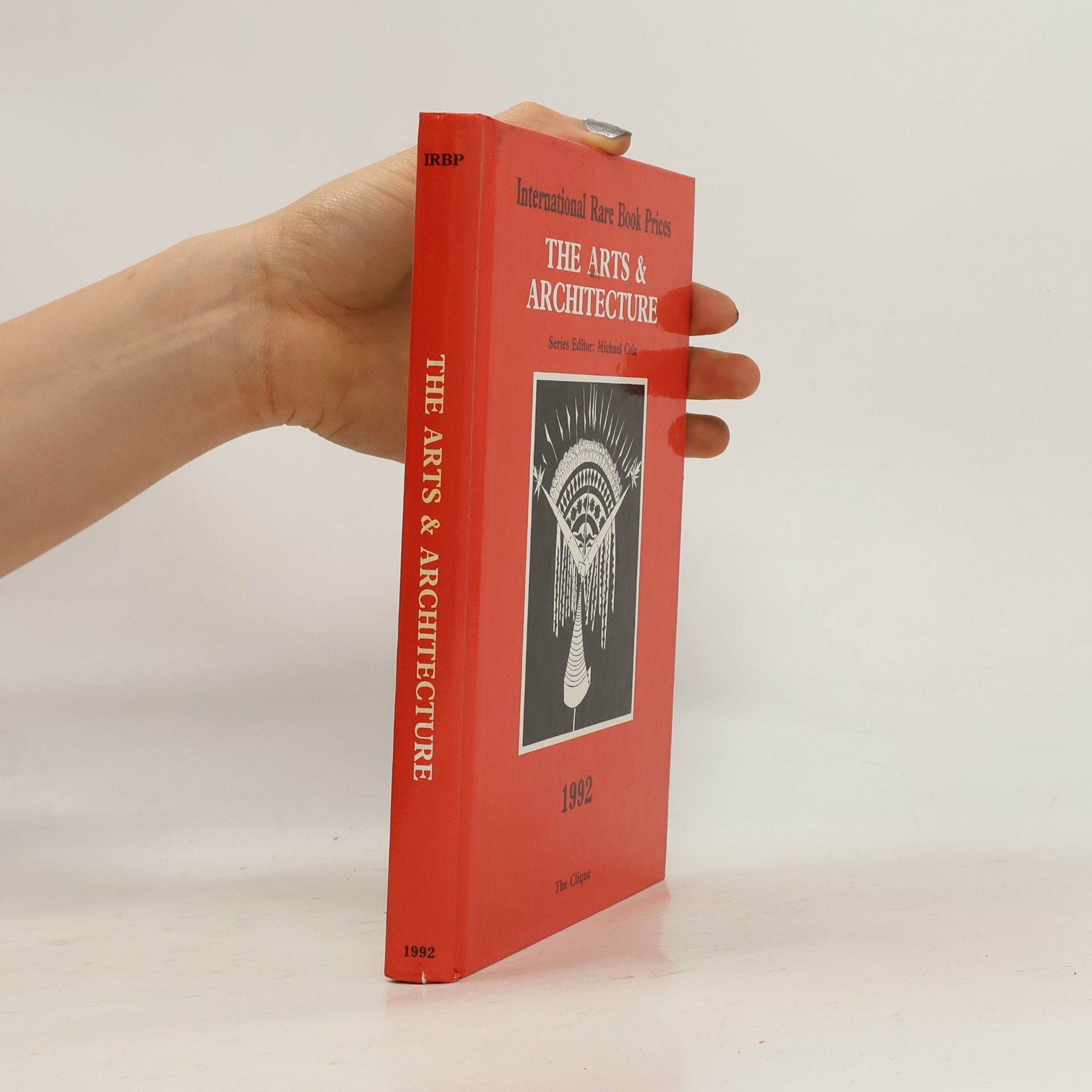 Michael Cole International Rare Book Prices - 1992: The Arts & Architecture