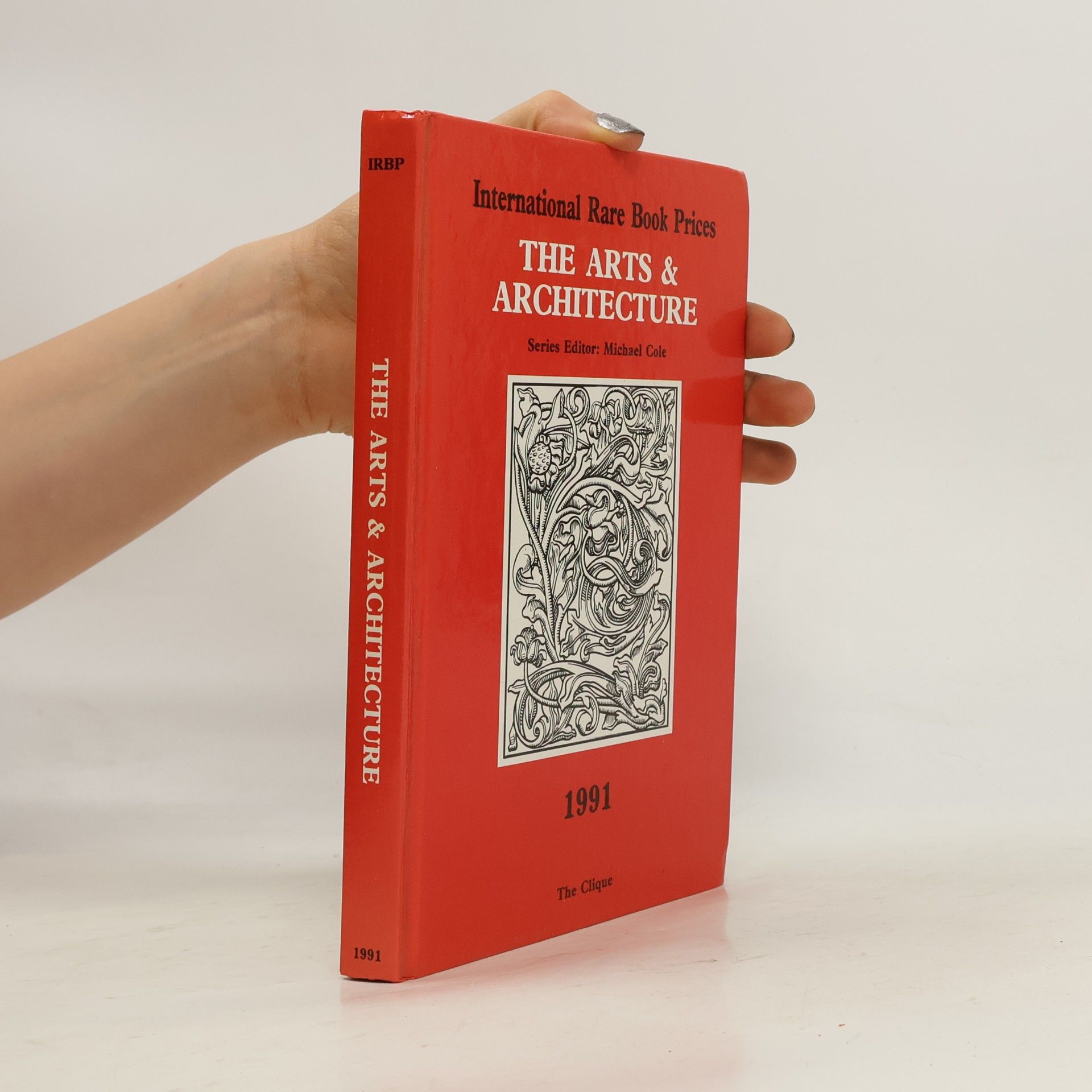 International Rare Book Prices - 1991: The Arts & Architecture