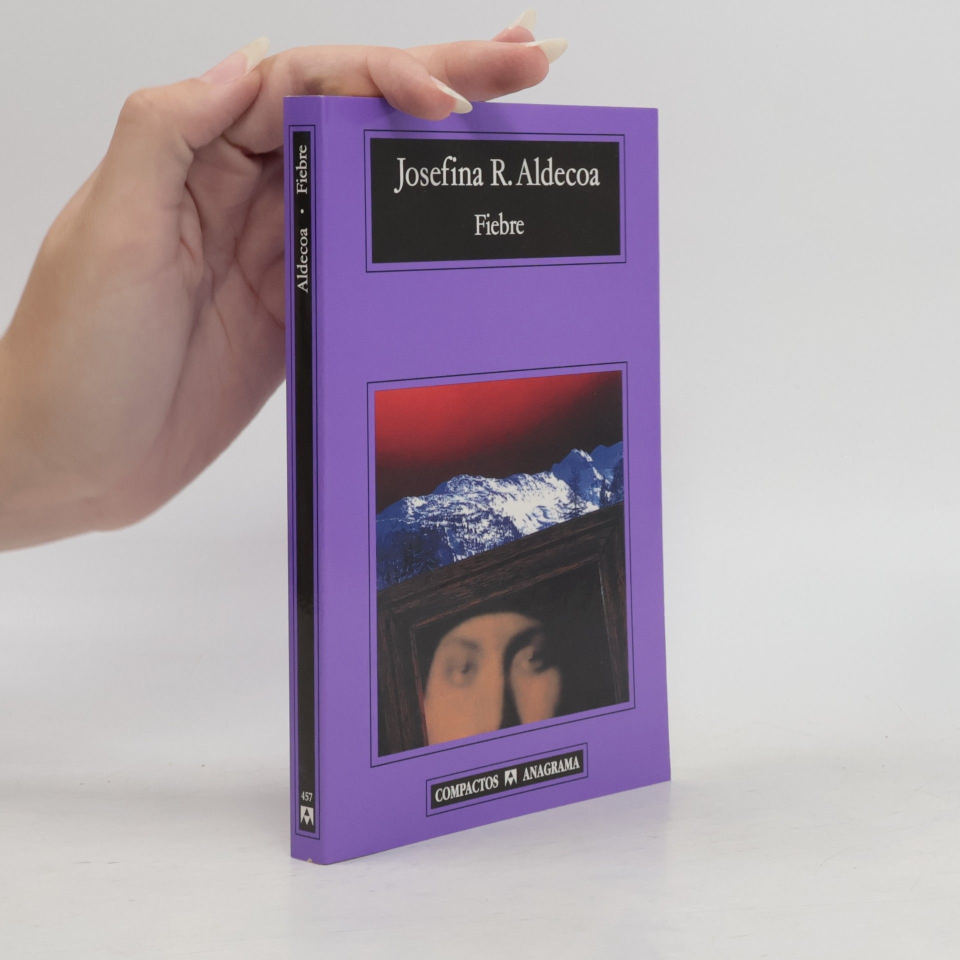 Josefina R. Aldecoa Compactos Anagrama - 457: Fiebre