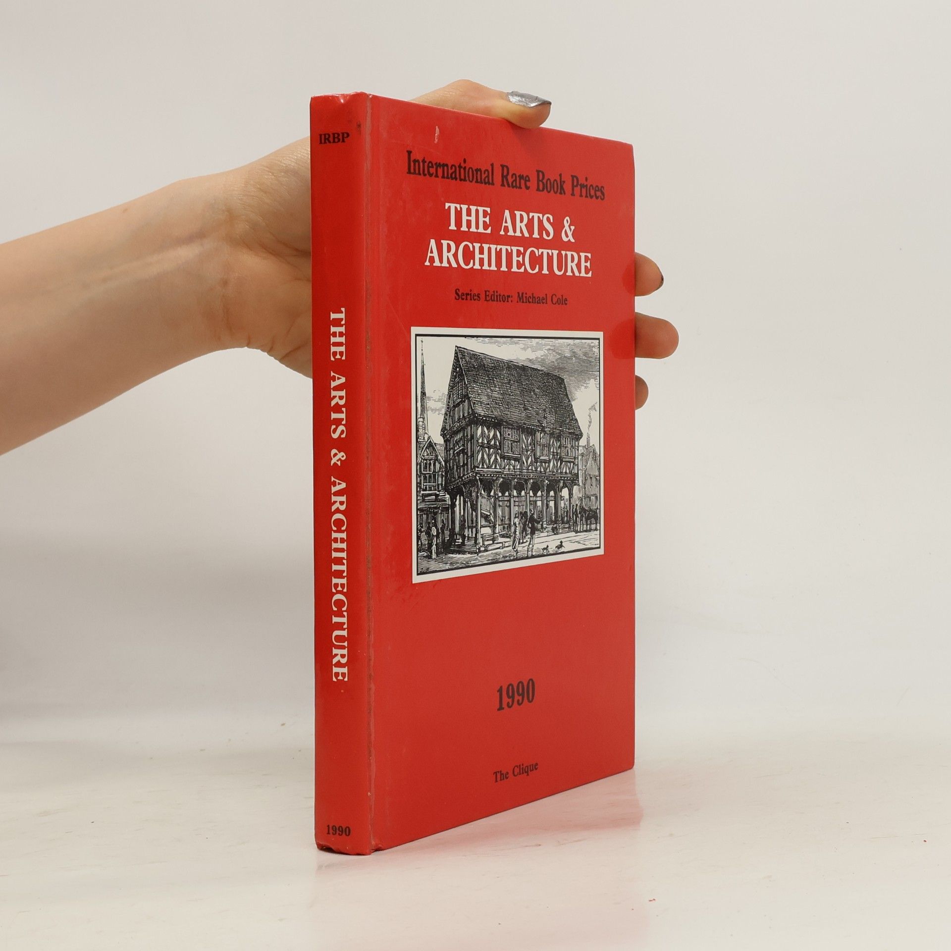 Michael Cole International Rare Book Prices: Arts and Architecture 1990