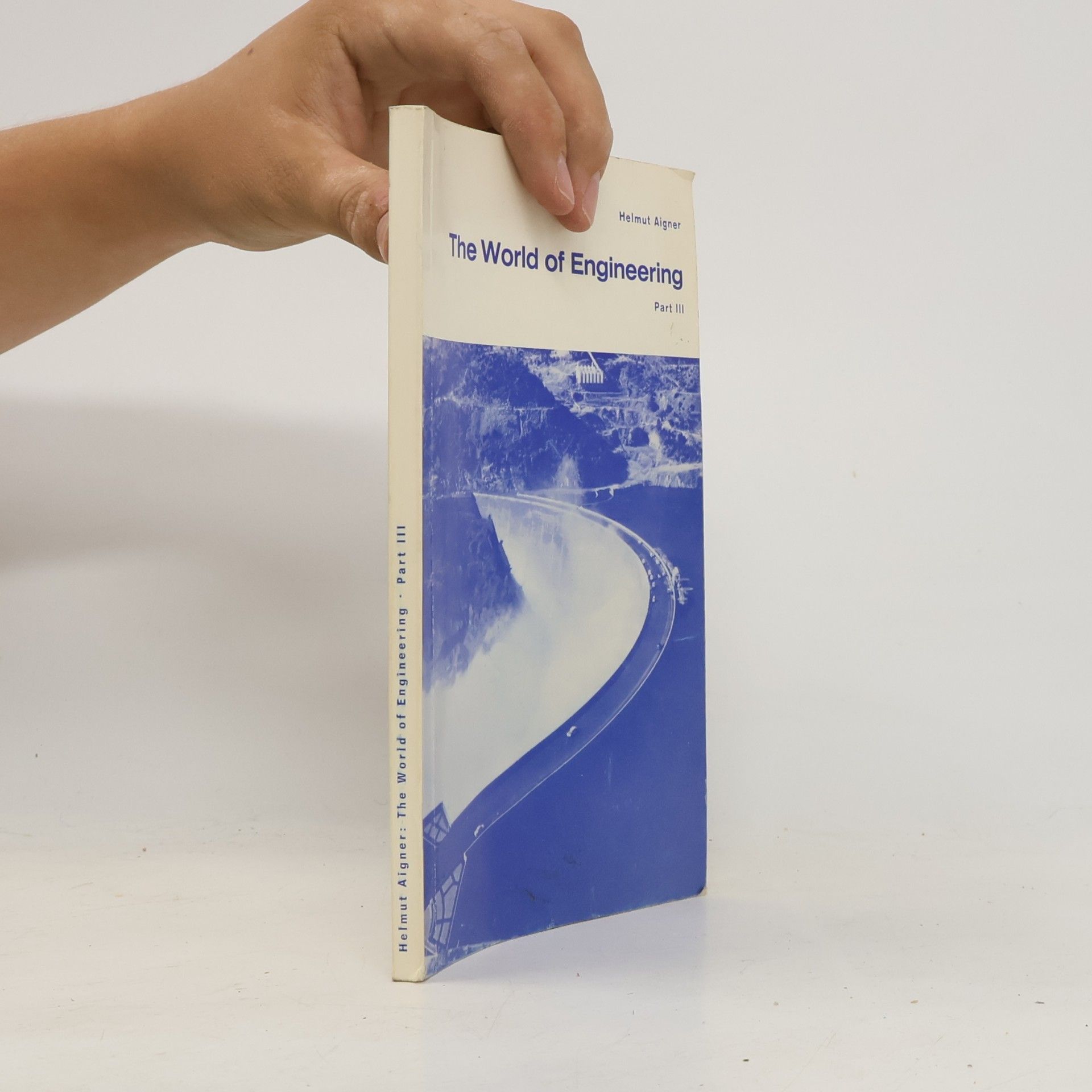 Helmut Aigner The World of Engineering III.