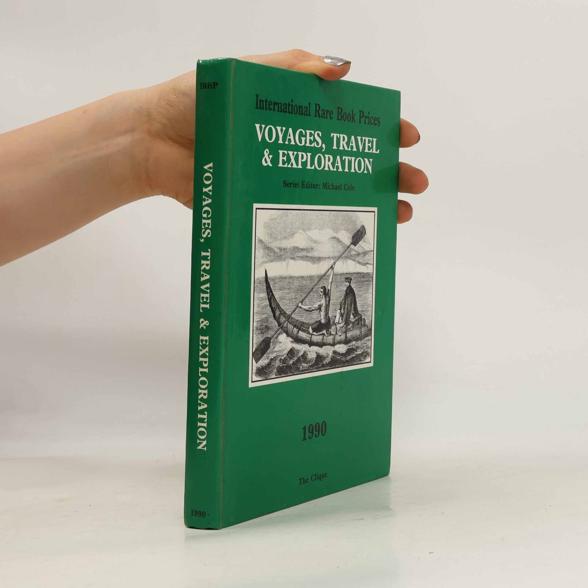 Michael Cole International Rare Book Prices - 1990: Voyages, Travel & Exploration
