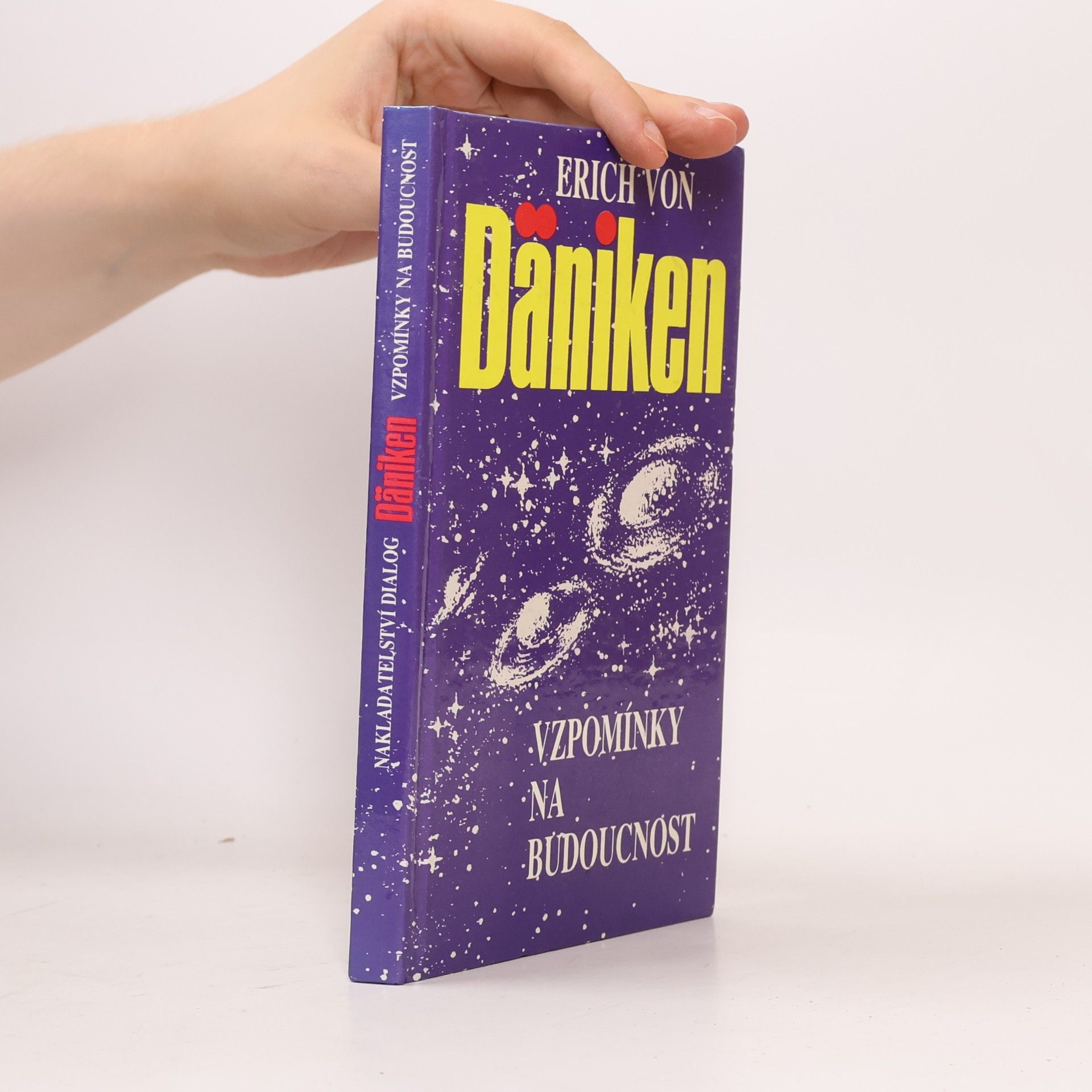Erich von Däniken Vzpomínky na budoucnost