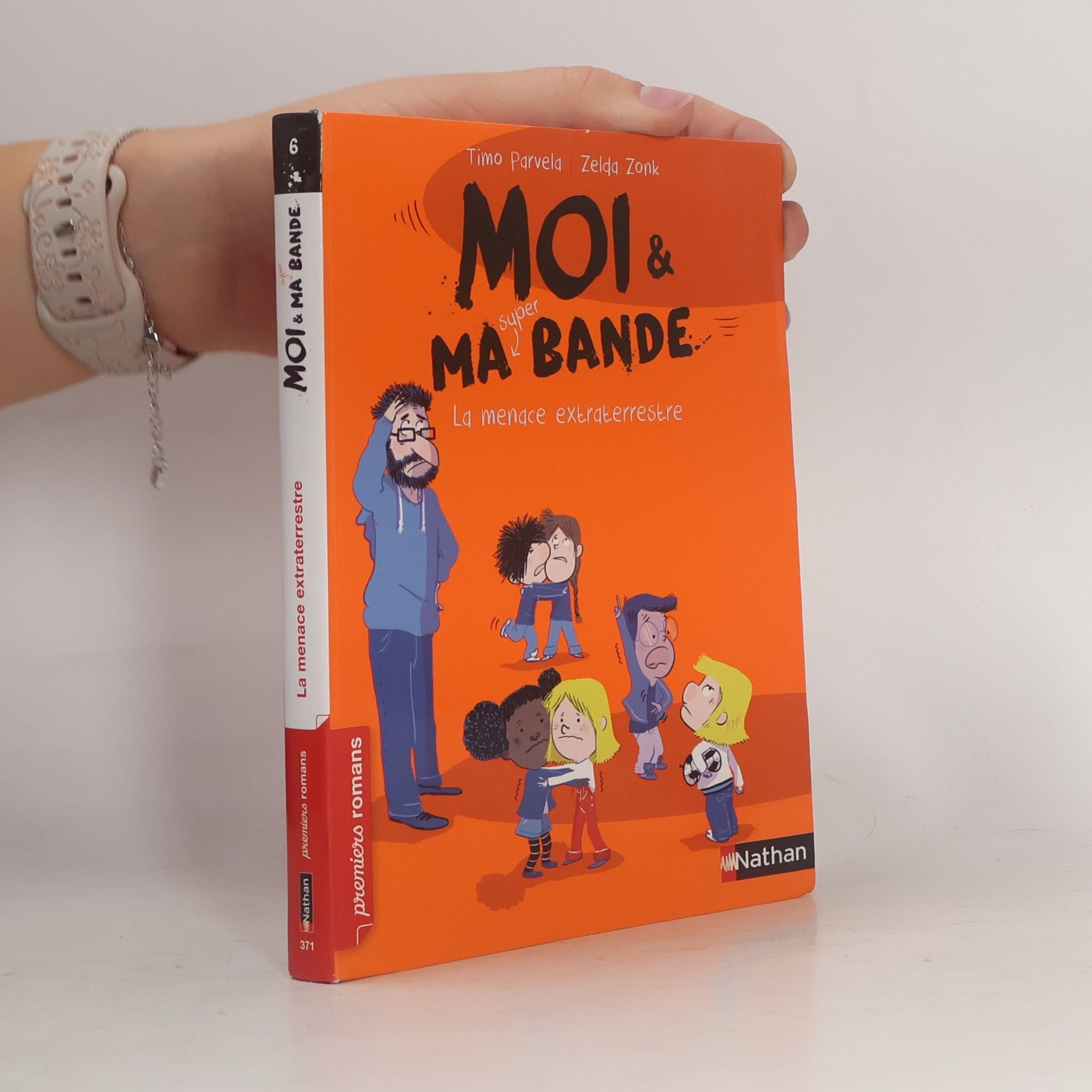 Johanna Kuningas Moi & ma super bande - 6: La menace extraterrestre