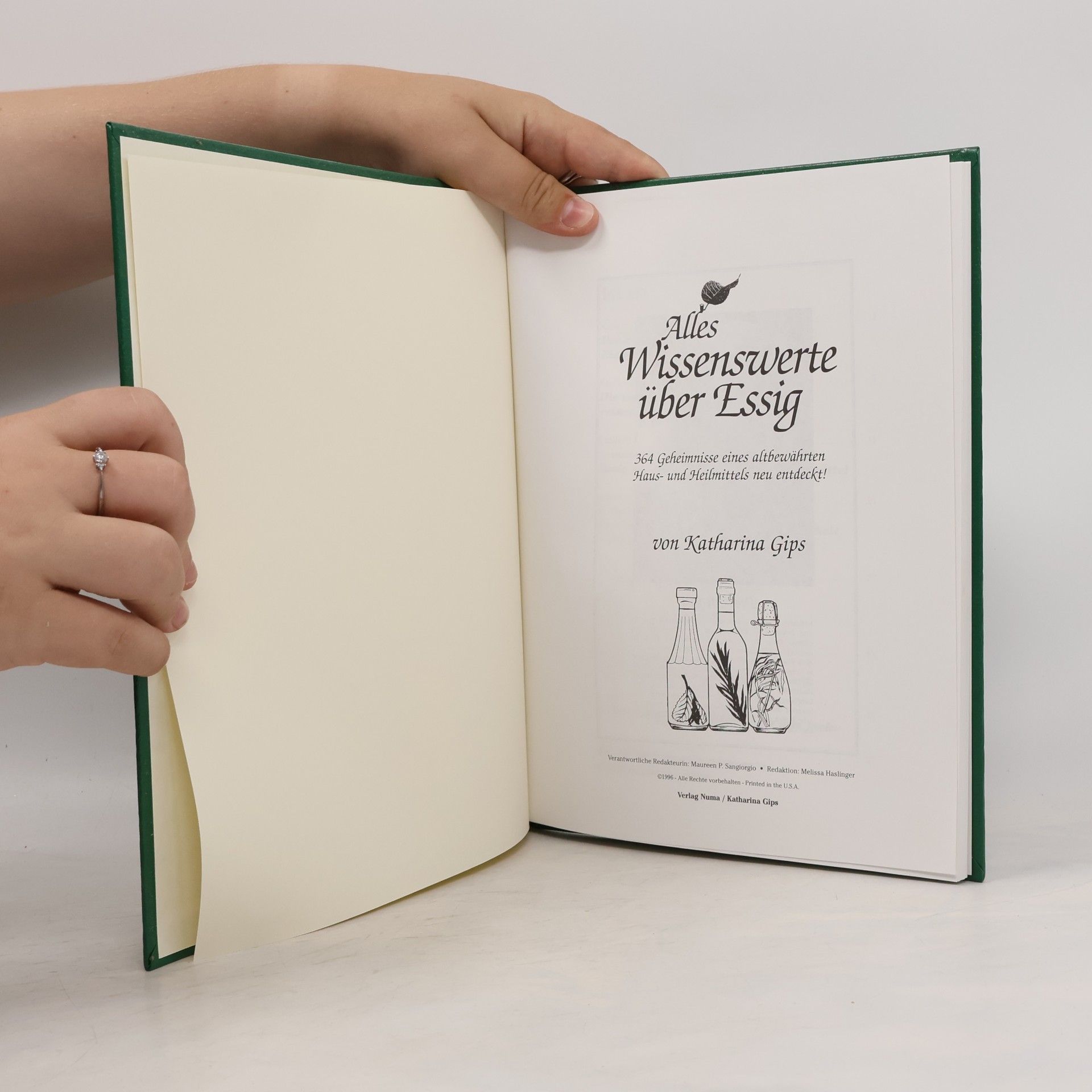 Various authors Alles Wissenswerte über Essig. 364 Geheimnisse eines altbewährten Haus- und Heilmittels