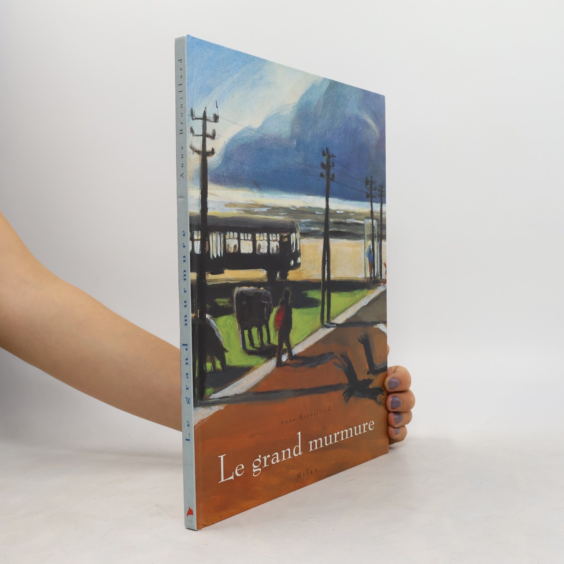 Anne Brouillard Le grand murmure