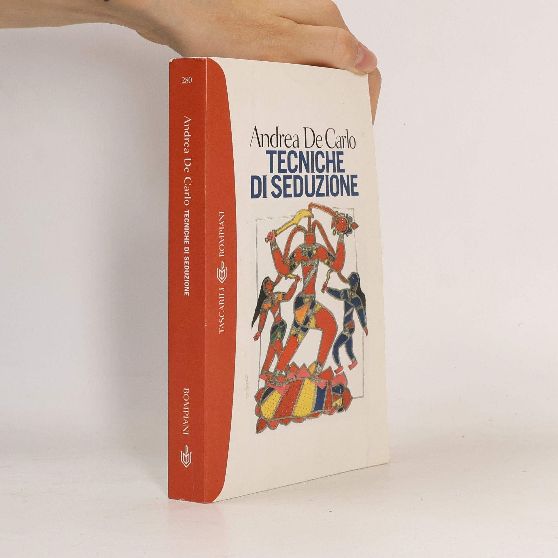 Andrea De Carlo Tascabili - 280: Tecniche di seduzione
