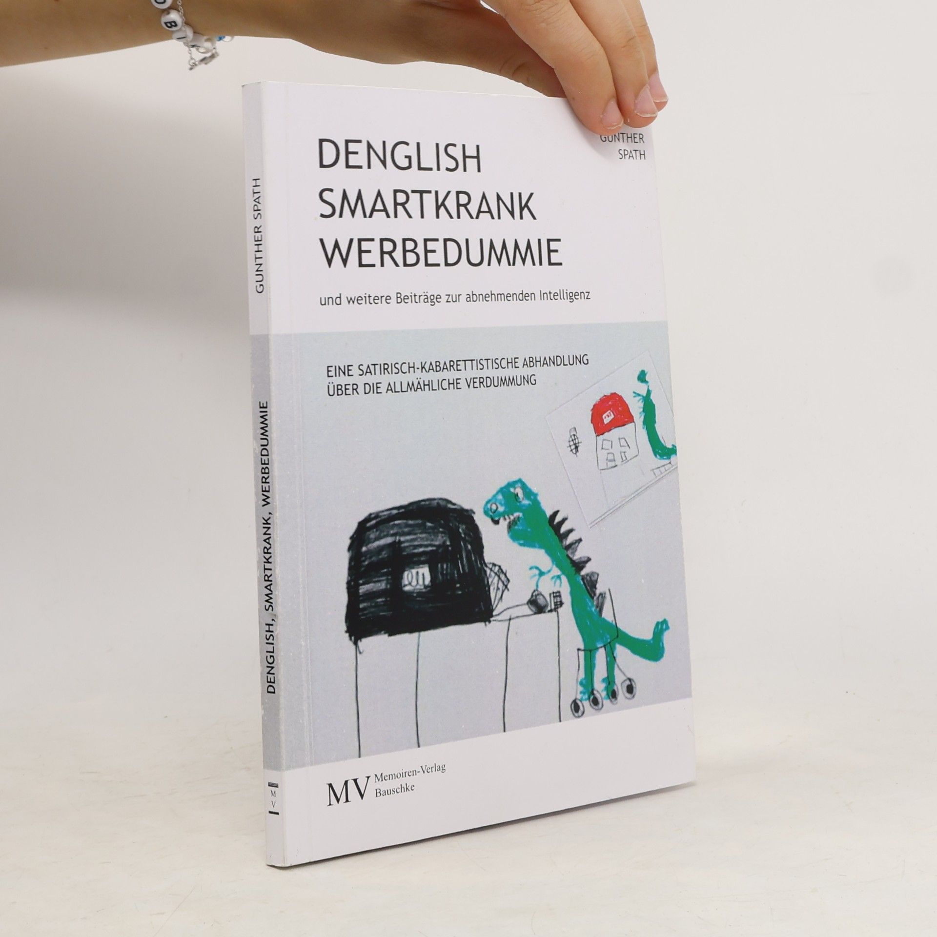 Gunther Spath Denglish, smartkrank, Werbedummie