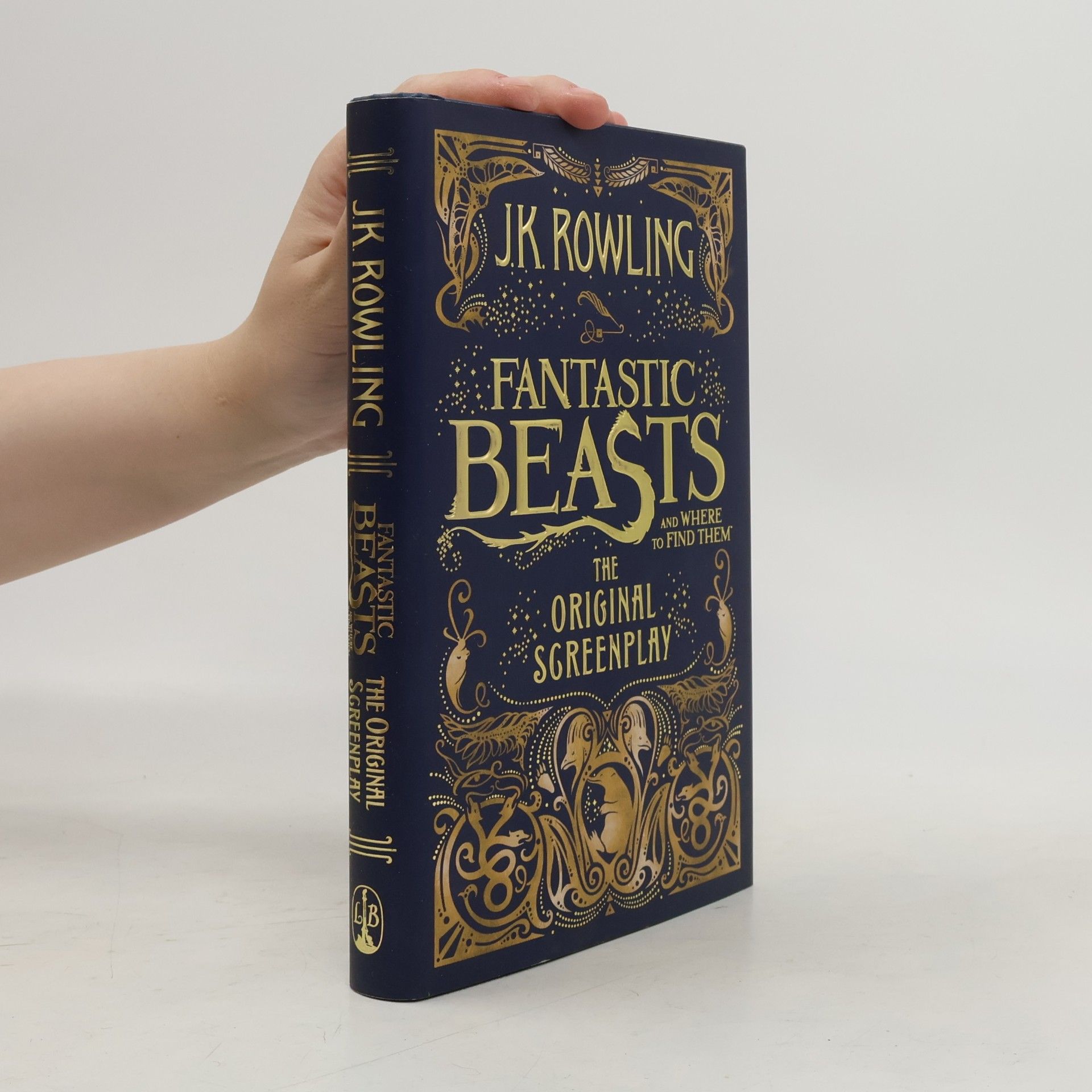 J. K. Rowling Fantastic Beasts And Where to Find Them