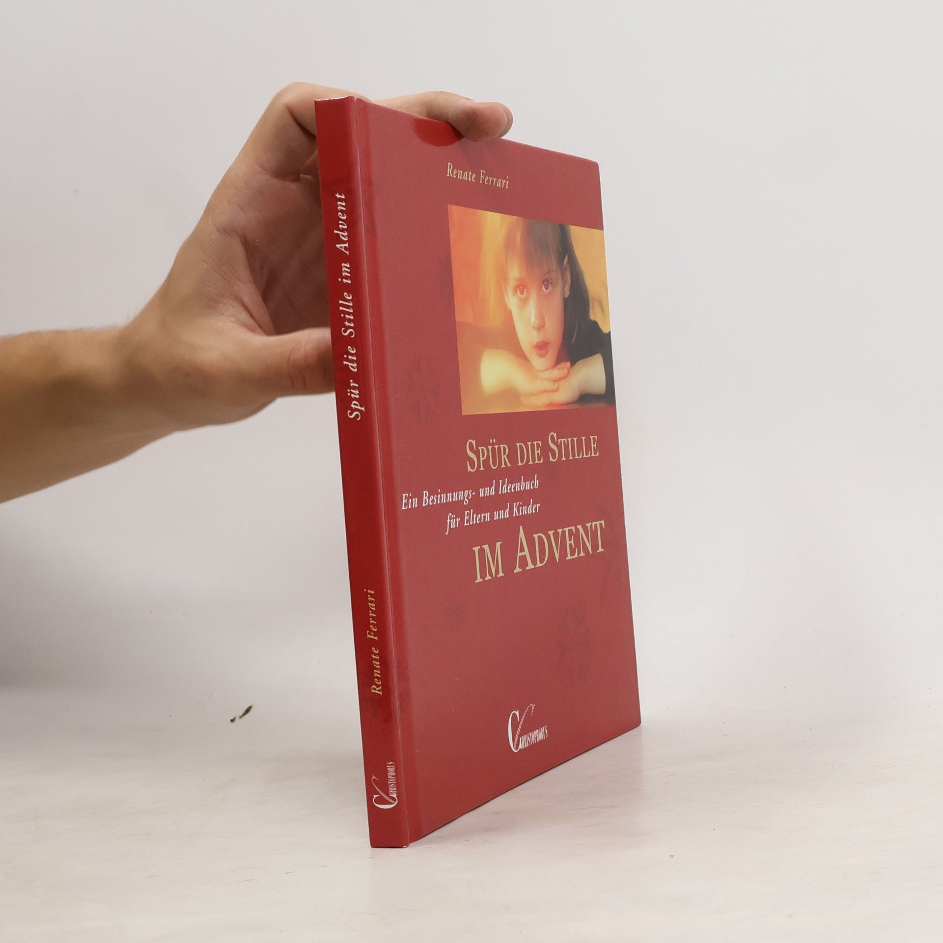Renate Ferrari Spür die Stille im Advent