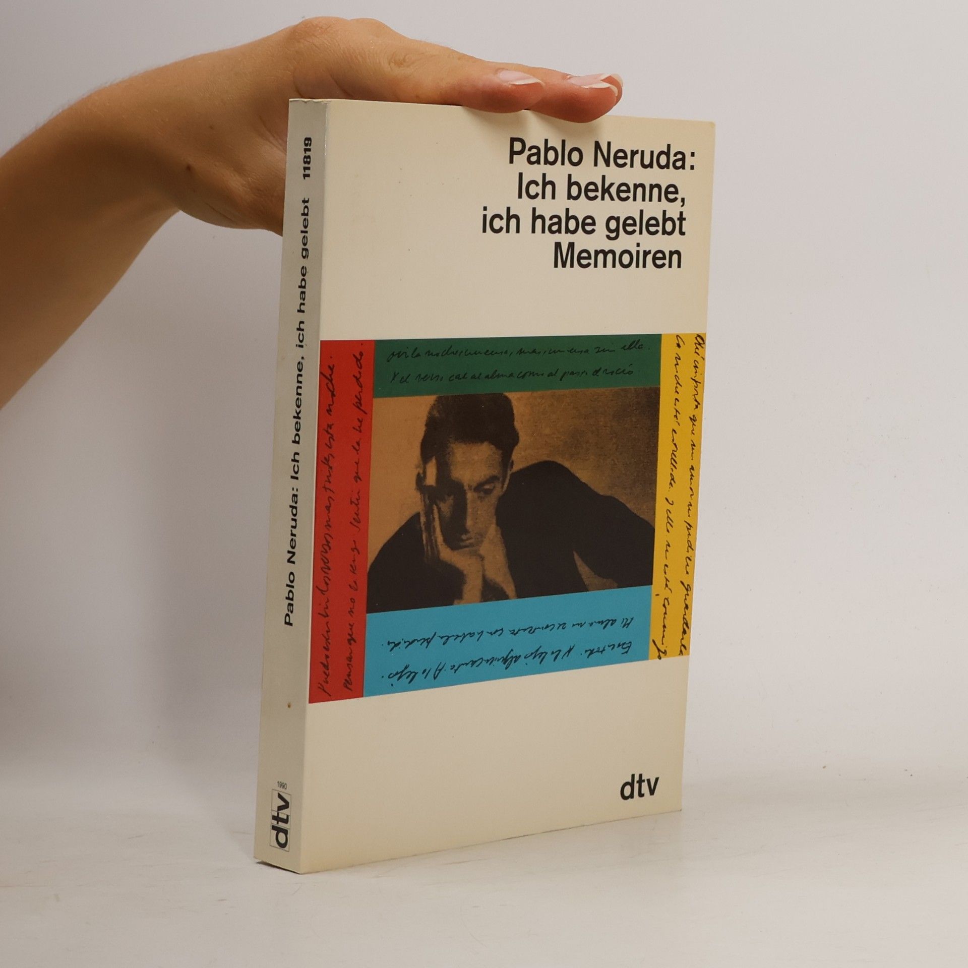 Pablo Neruda Ich bekenne, ich habe gelebt