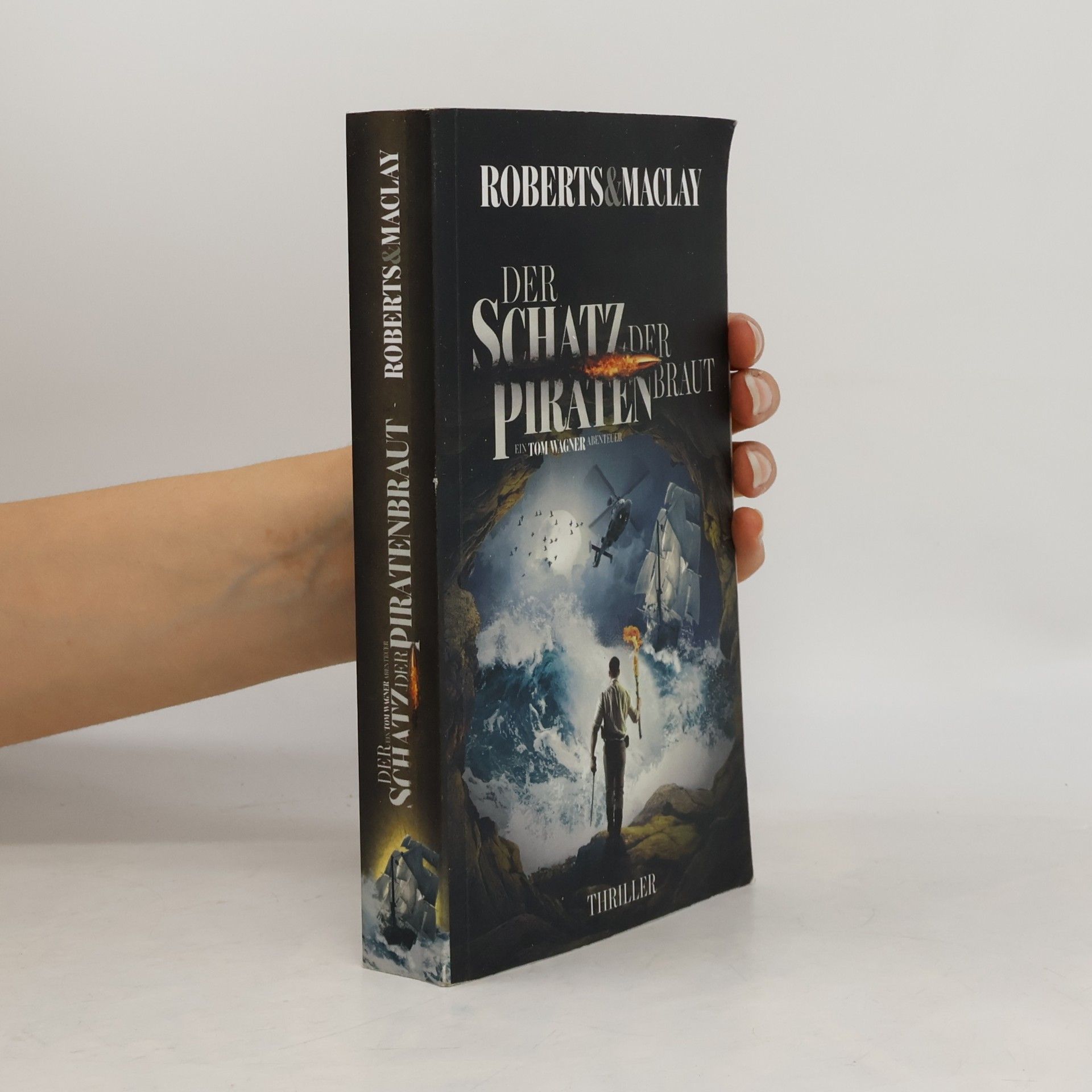 Der Schatz der Piratenbraut (Ein Tom Wagner Abenteuer)