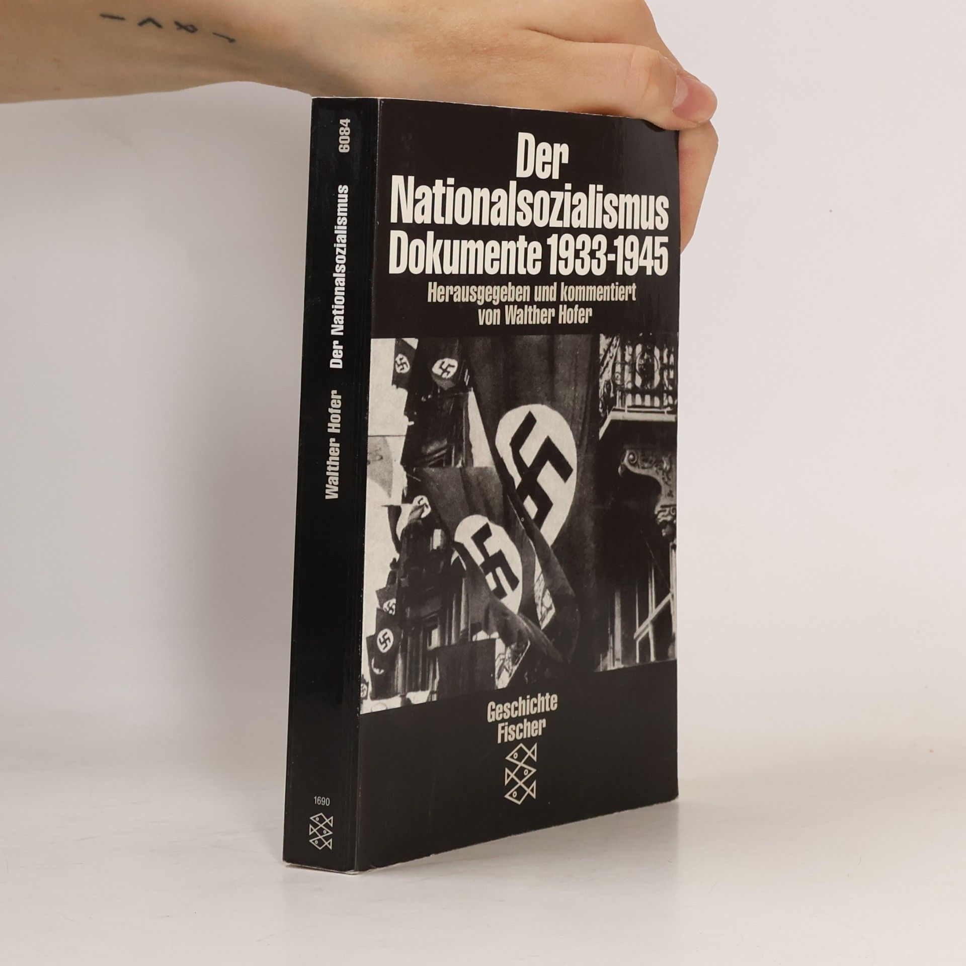 Walter Hofer Der Nationalsozialismus: Dokumente 1933-1945