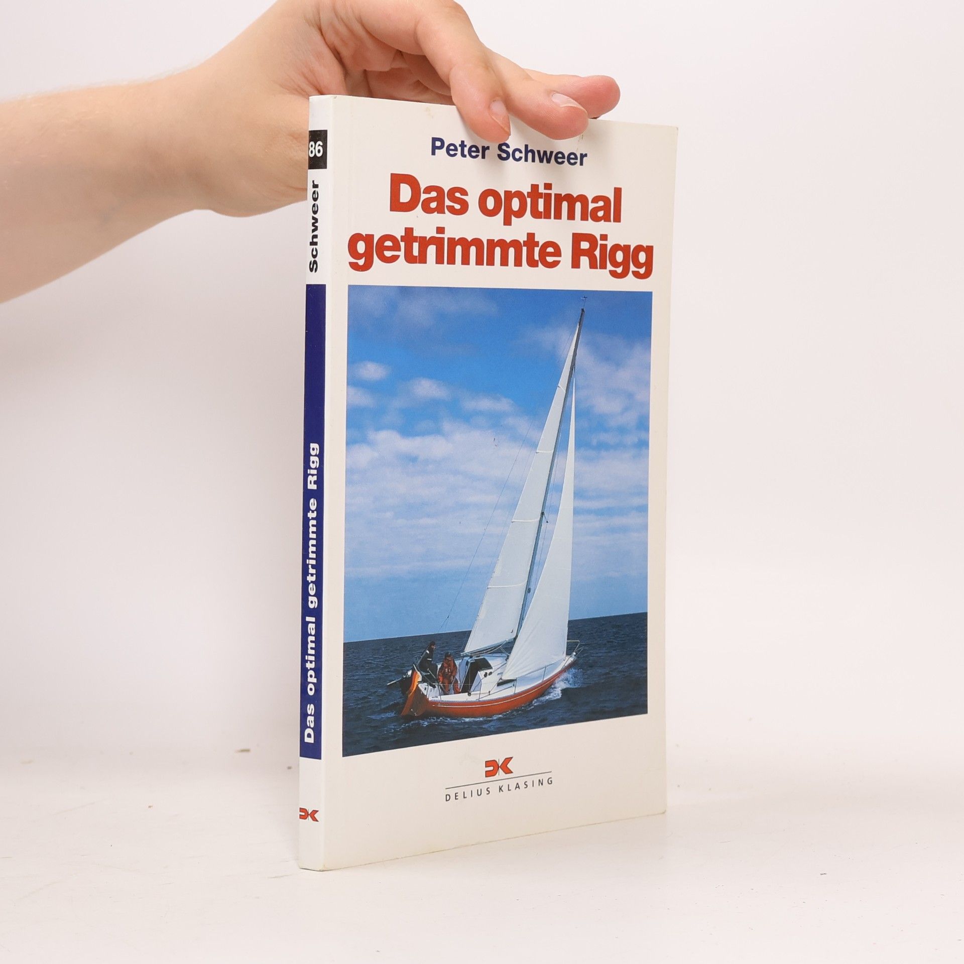 Peter Schweer Das optimal getrimmte Rigg