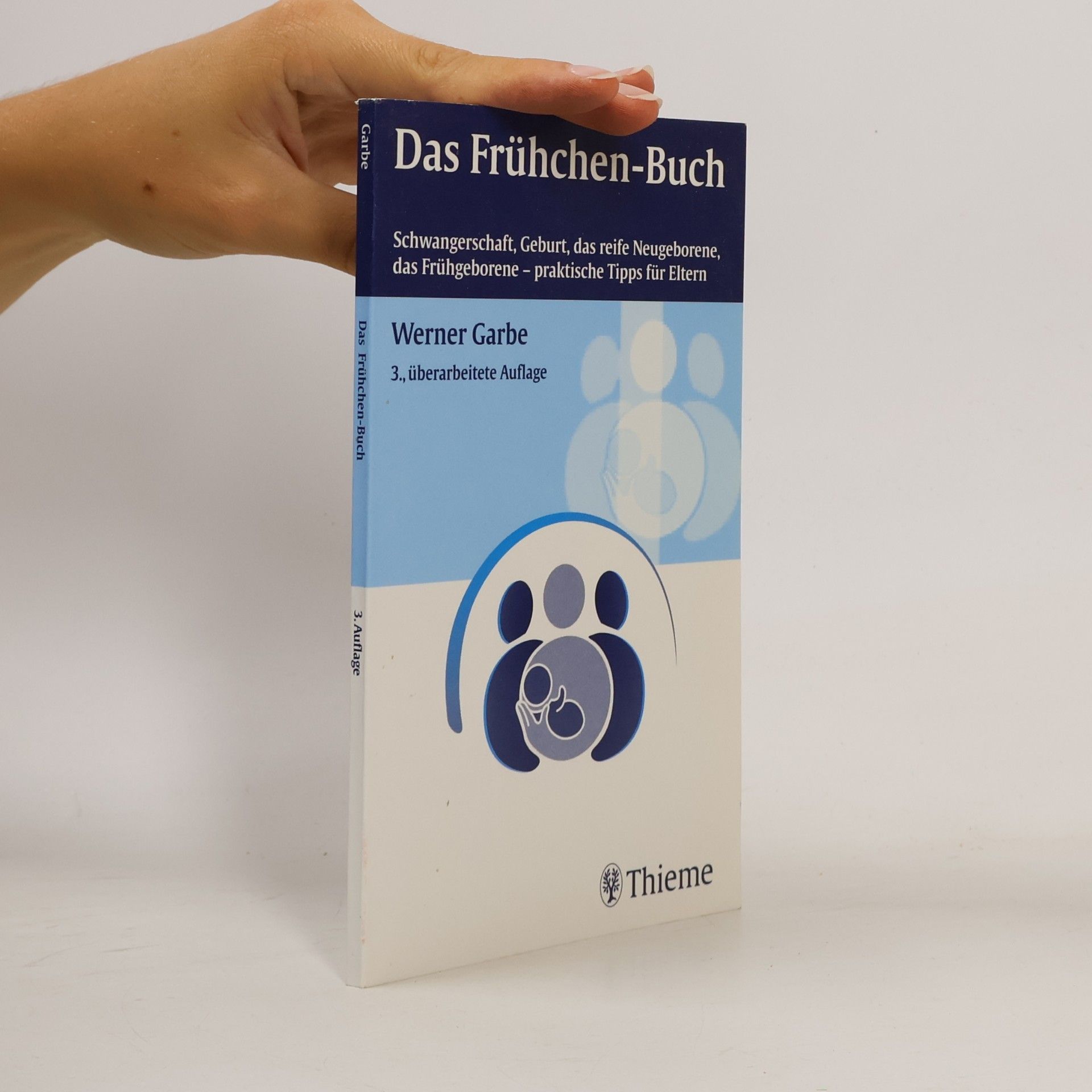 Werner Garbe Das Frühchen-Buch
