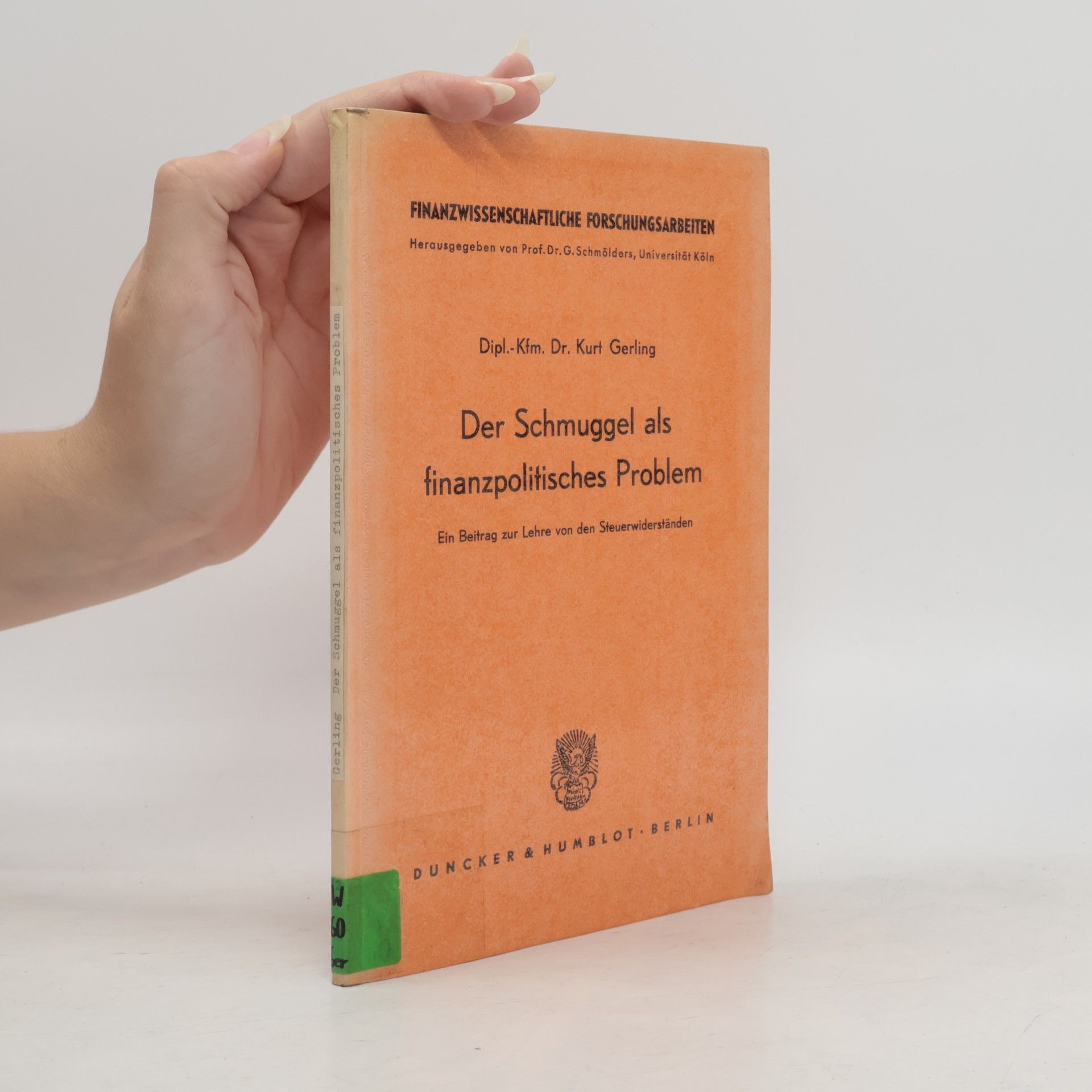 Kurt Gerling Der Schmuggel als finanzpolitisches Problem