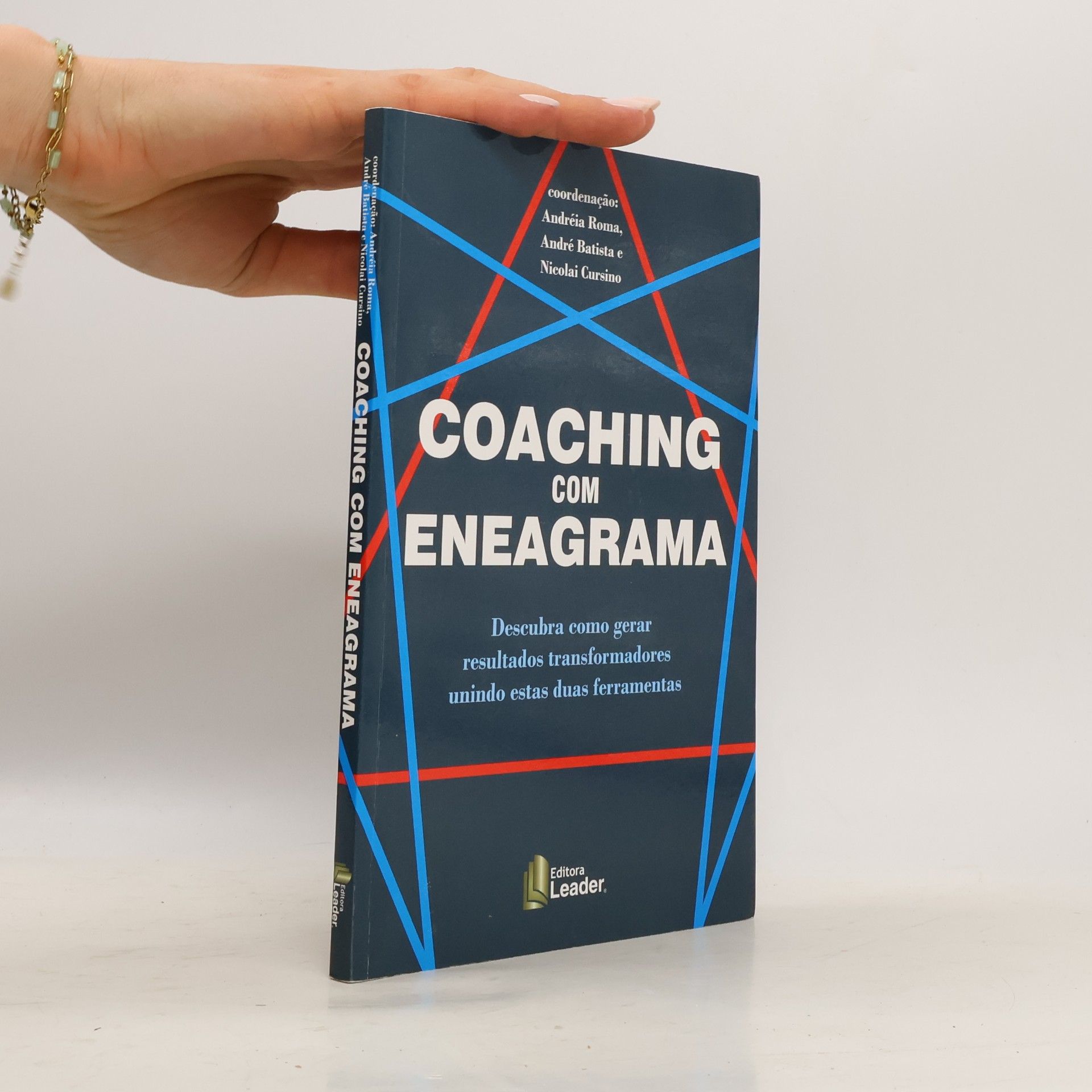 Coaching com Eneagrama: Descubra com profissionais da área como desenvolver pessoas e aumentar seus resultados utilizando esta poderosa ferramenta