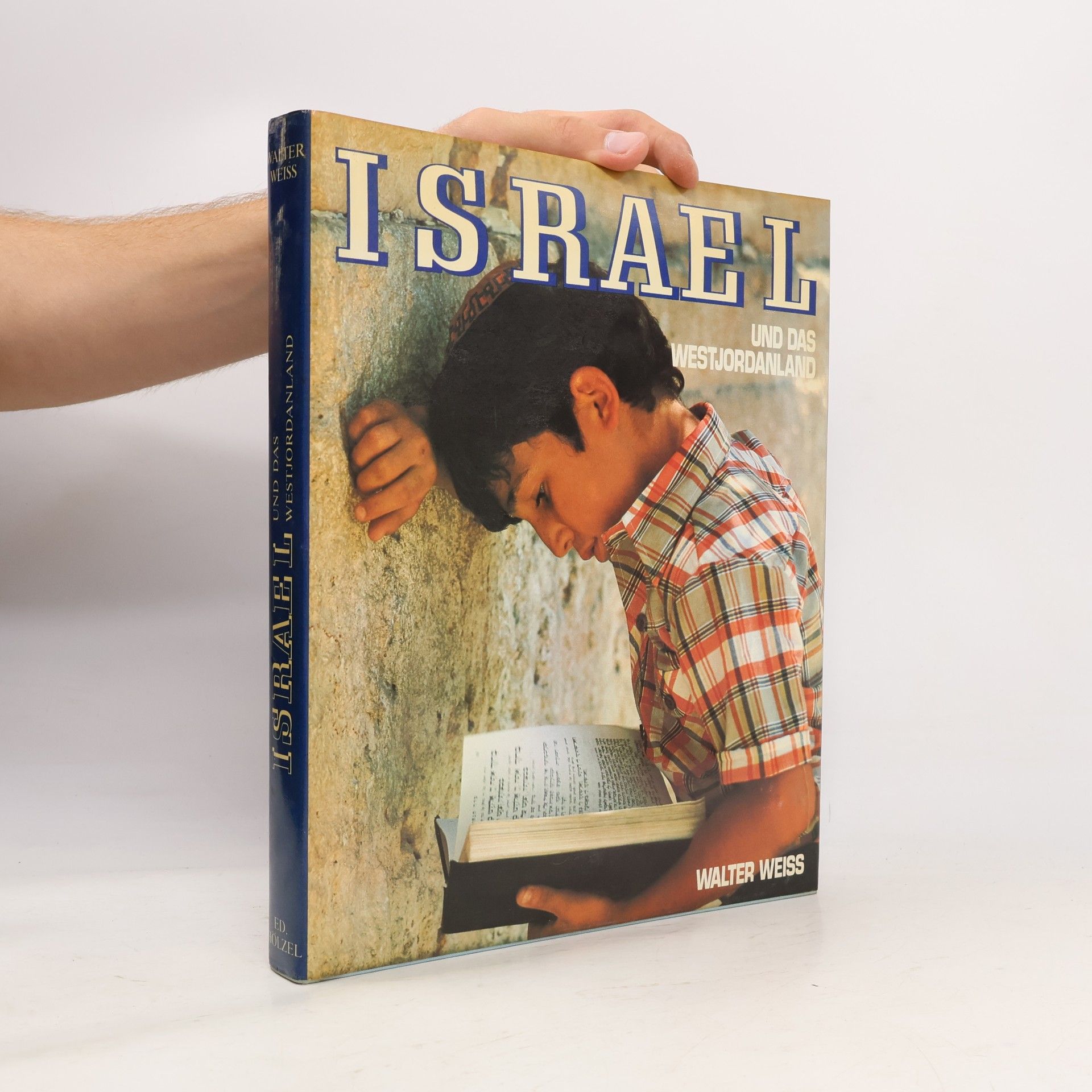 Walter Weiss Israel und das Westjordanland